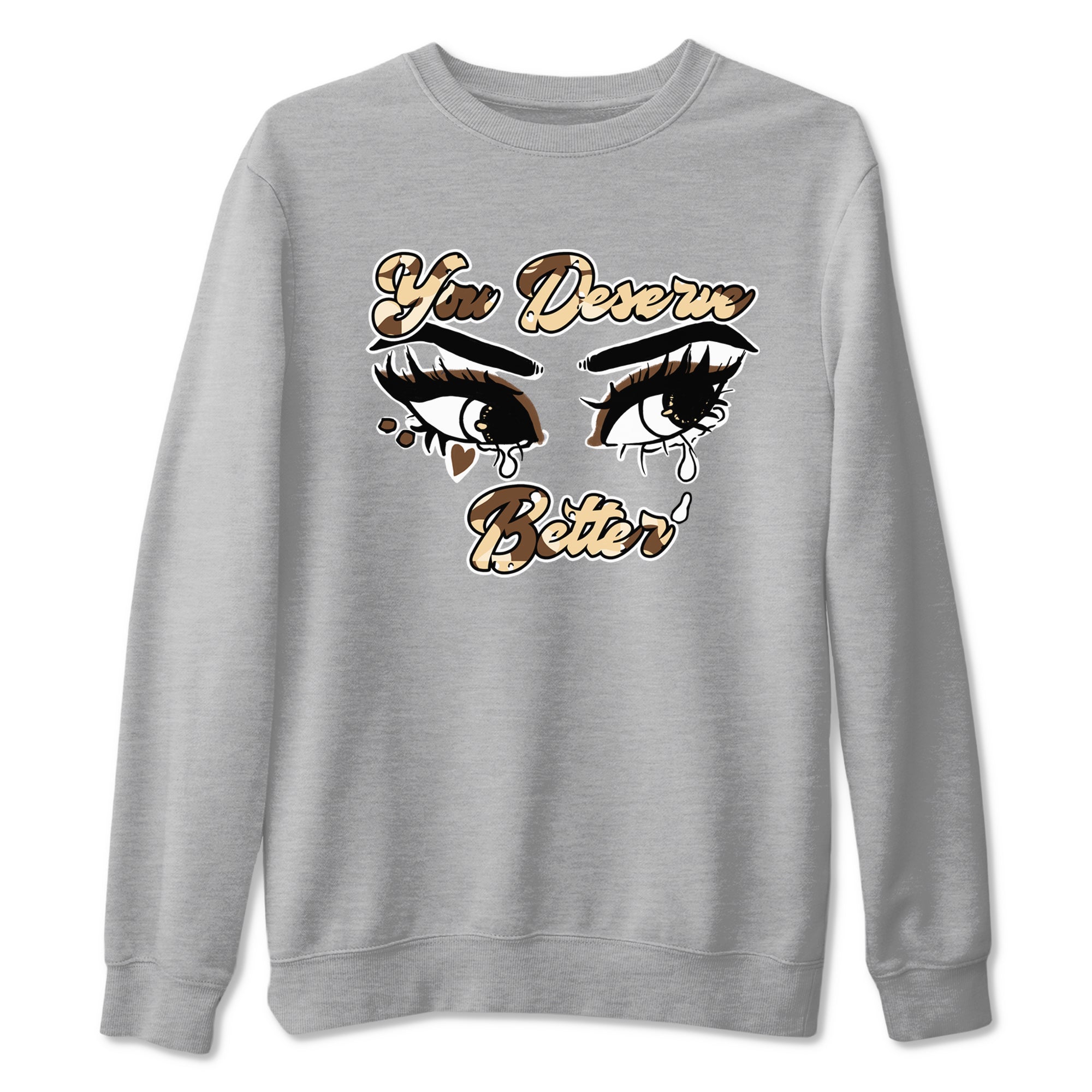 AJ3 Desert Camo shirts to match jordans You Deserve Better sneaker match tees Air Jordan 3 Desert Camo Drip Gear Zone streetwear brand Heather Grey 2 unisex cotton tee