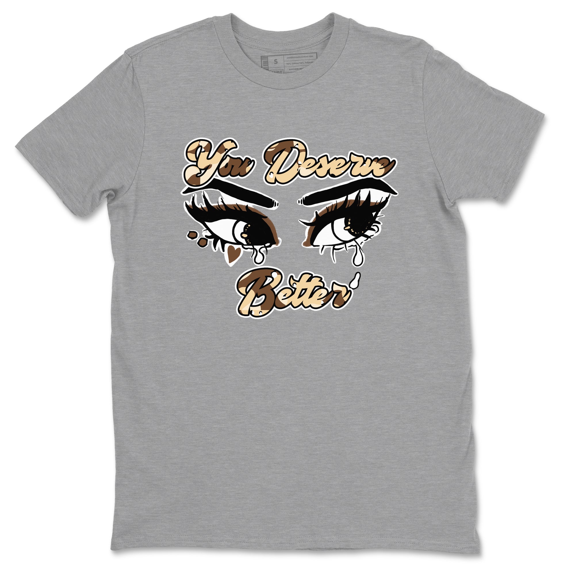 AJ3 Desert Camo shirts to match jordans You Deserve Better sneaker match tees Air Jordan 3 Desert Camo Drip Gear Zone streetwear brand Heather Grey 2 unisex cotton tee