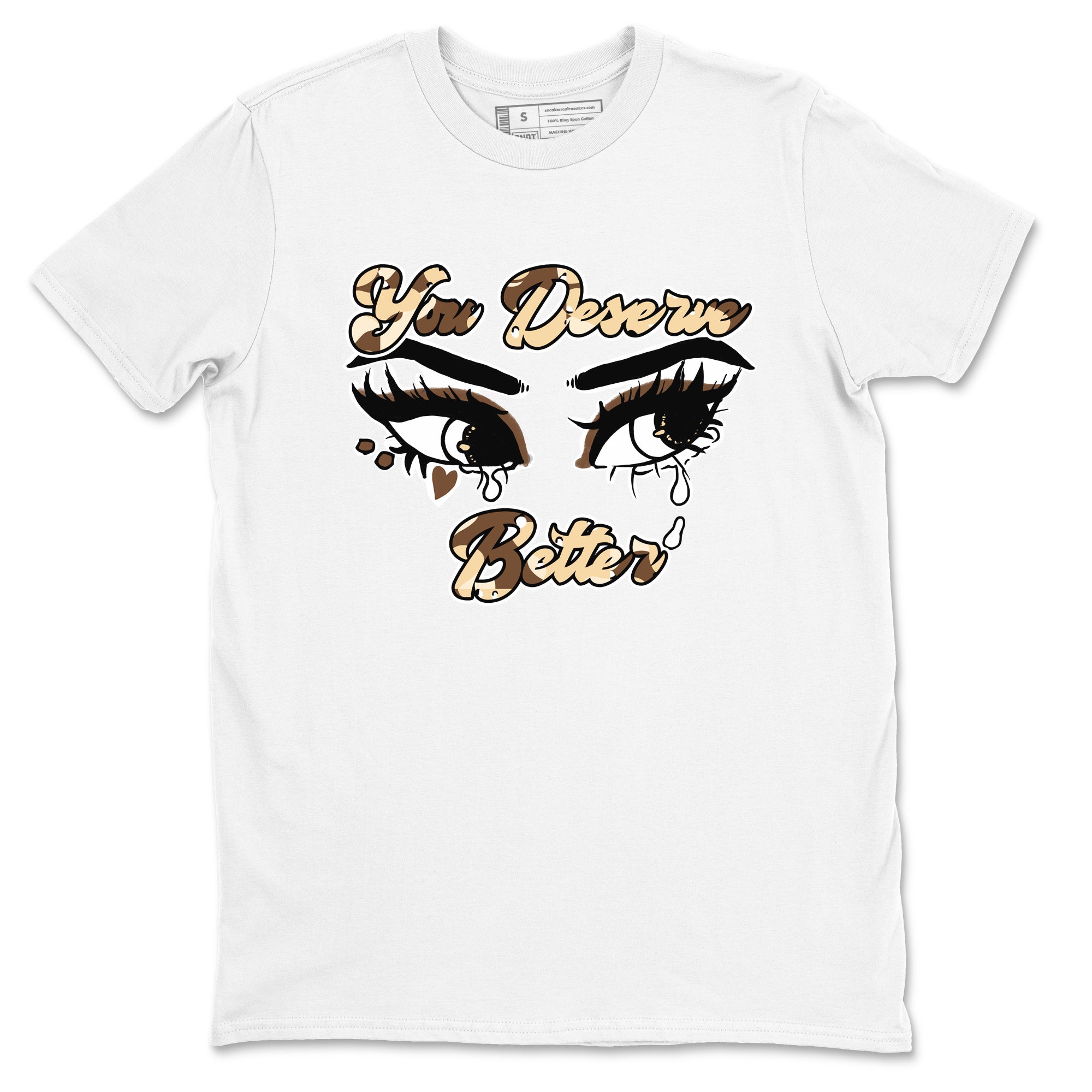 AJ3 Desert Camo shirts to match jordans You Deserve Better sneaker match tees Air Jordan 3 Desert Camo Drip Gear Zone streetwear brand White 2 unisex cotton tee