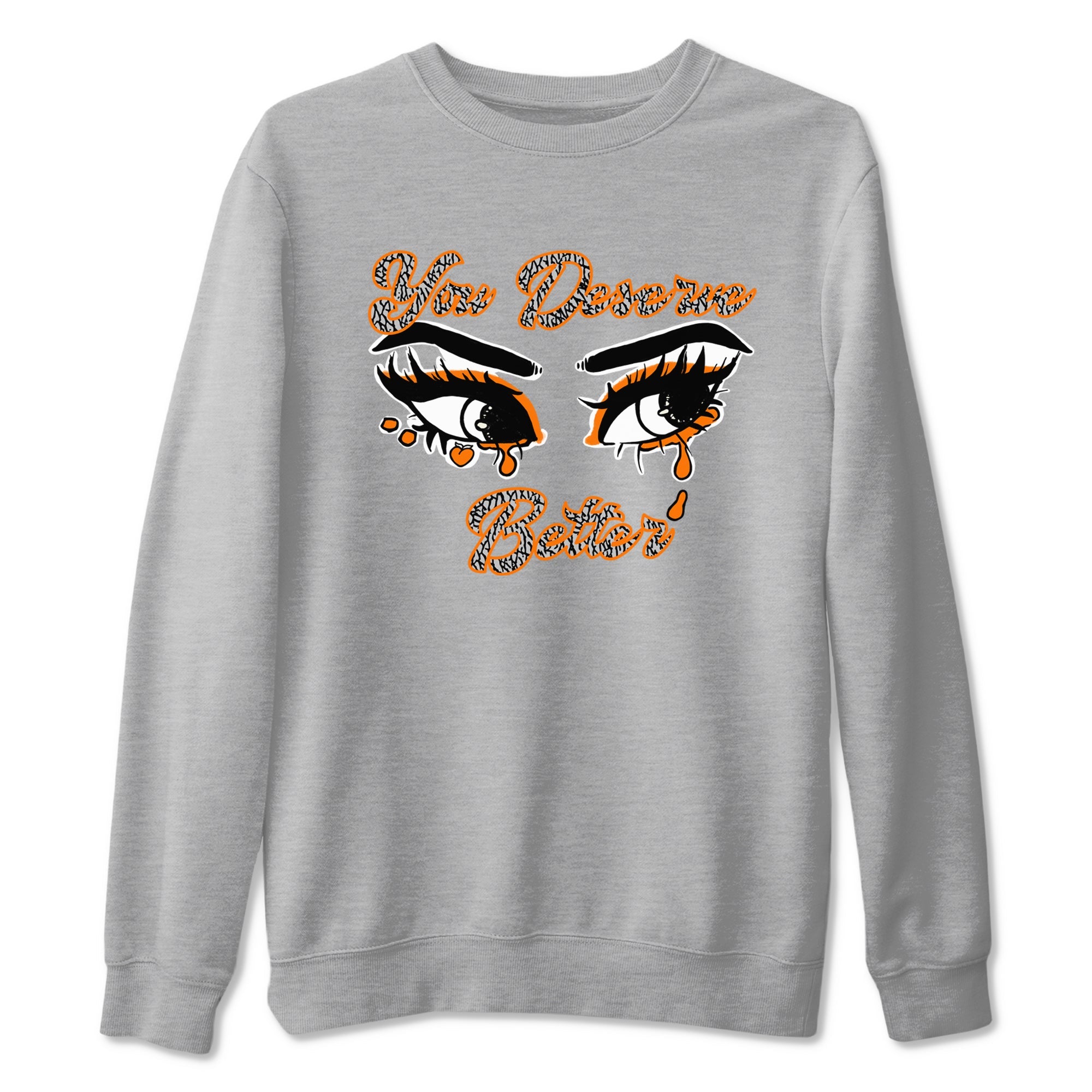 3s Georgia Peach shirt to match jordans You Deserve Better sneaker tees Air Jordan 3 Georgia Peach Drip Gear Zone unisex cotton Heather Grey 2 crew neck shirt