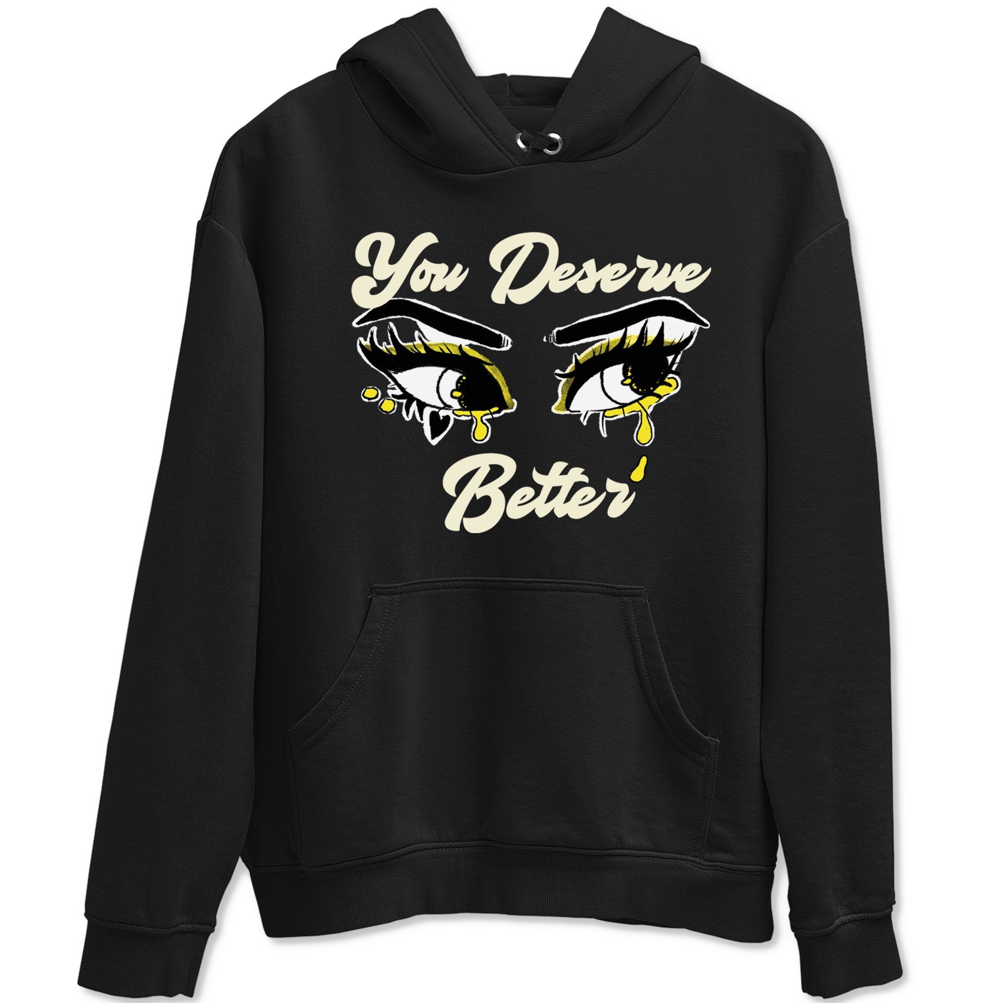 AJ4 Vivid Sulfur shirt to match jordans You Deserve Better sneaker tees Air Jordan 4 Vivid Sulfur Drip Gear Zone unisex cotton Black 2 crew neck shirt