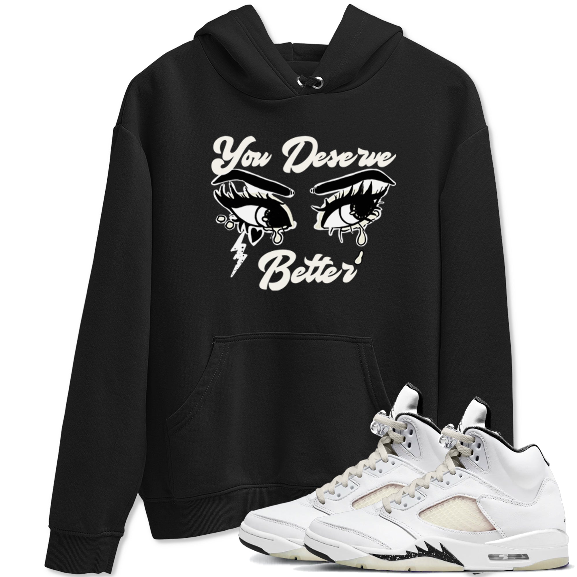 AJ5 Sail shirt to match jordans You Deserve Better sneaker tees Air Jordan 5 Sail Drip Gear Zone unisex cotton Black 1 crew neck shirt