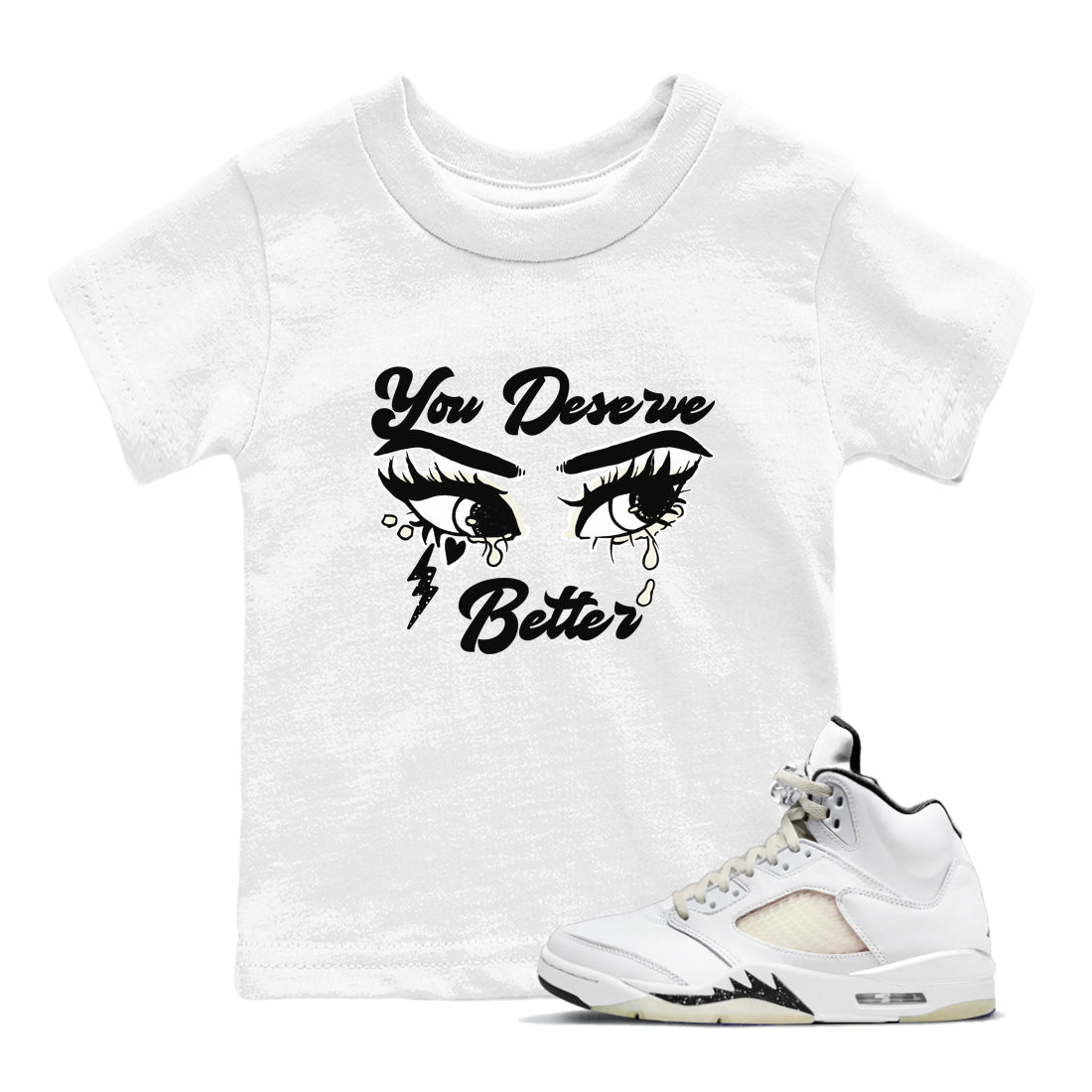 AJ5 Sail shirt to match jordans You Deserve Better sneaker tees Air Jordan 5 Sail Drip Gear Zone baby toddler White 1 cotton Shirt