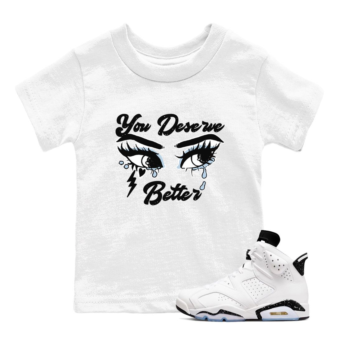 6s White Black shirt to match jordans You Deserve Better sneaker tees Air Jordan 6 White Black Drip Gear Zone baby toddler White 1 cotton Shirt