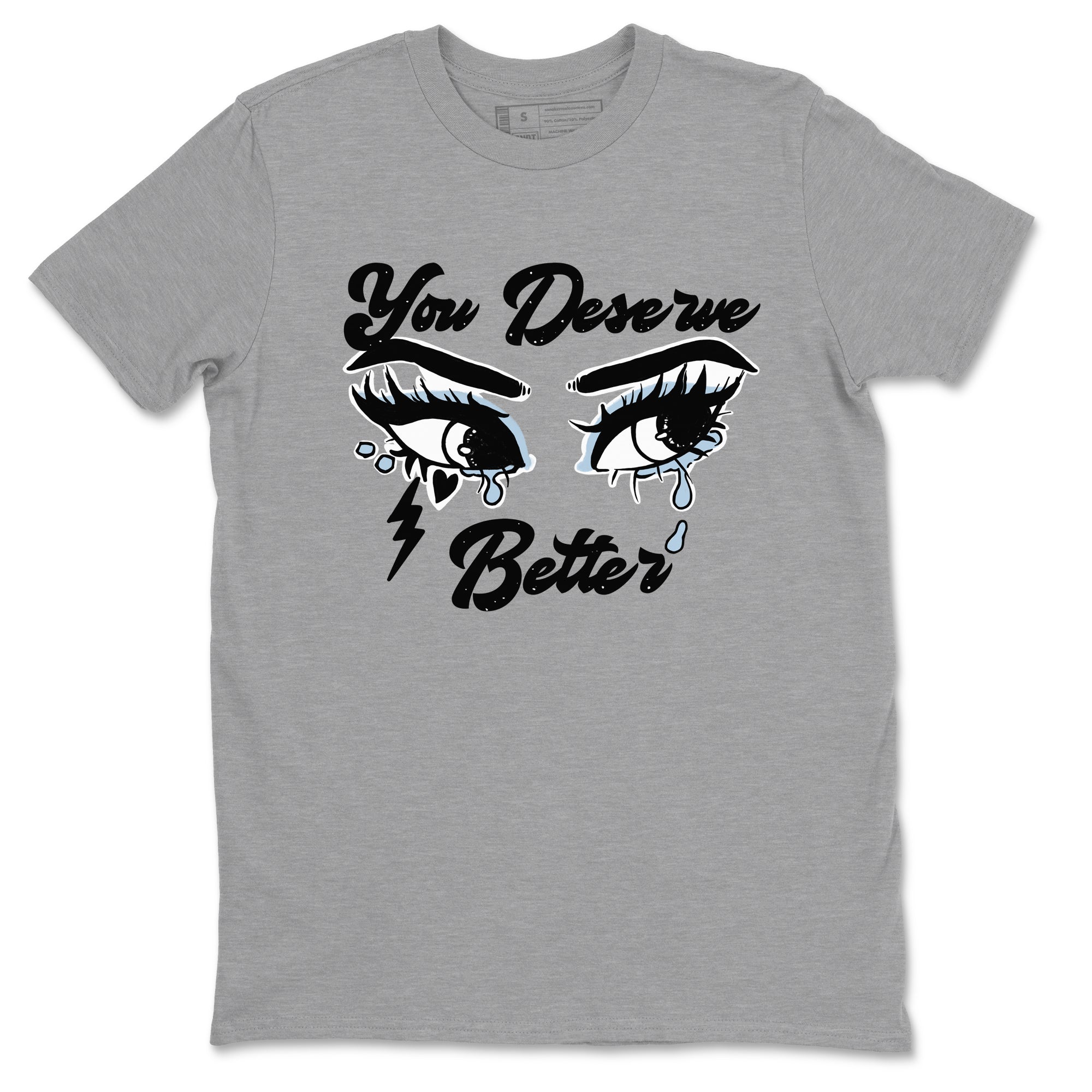 6s White Black shirt to match jordans You Deserve Better sneaker tees Air Jordan 6 White Black Drip Gear Zone unisex cotton Heather Grey 2 crew neck shirt