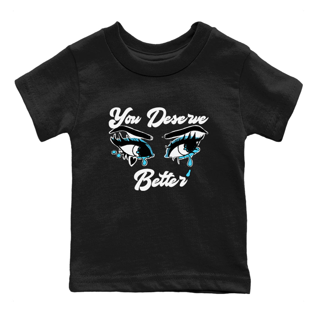 AJ9 Powder Blue shirt to match jordans You Deserve Better sneaker tees Air Jordan 9 Powder Blue Drip Gear Zone baby toddler Black 2 cotton Shirt