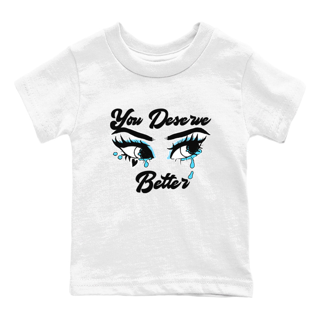 AJ9 Powder Blue shirt to match jordans You Deserve Better sneaker tees Air Jordan 9 Powder Blue Drip Gear Zone baby toddler White 2 cotton Shirt