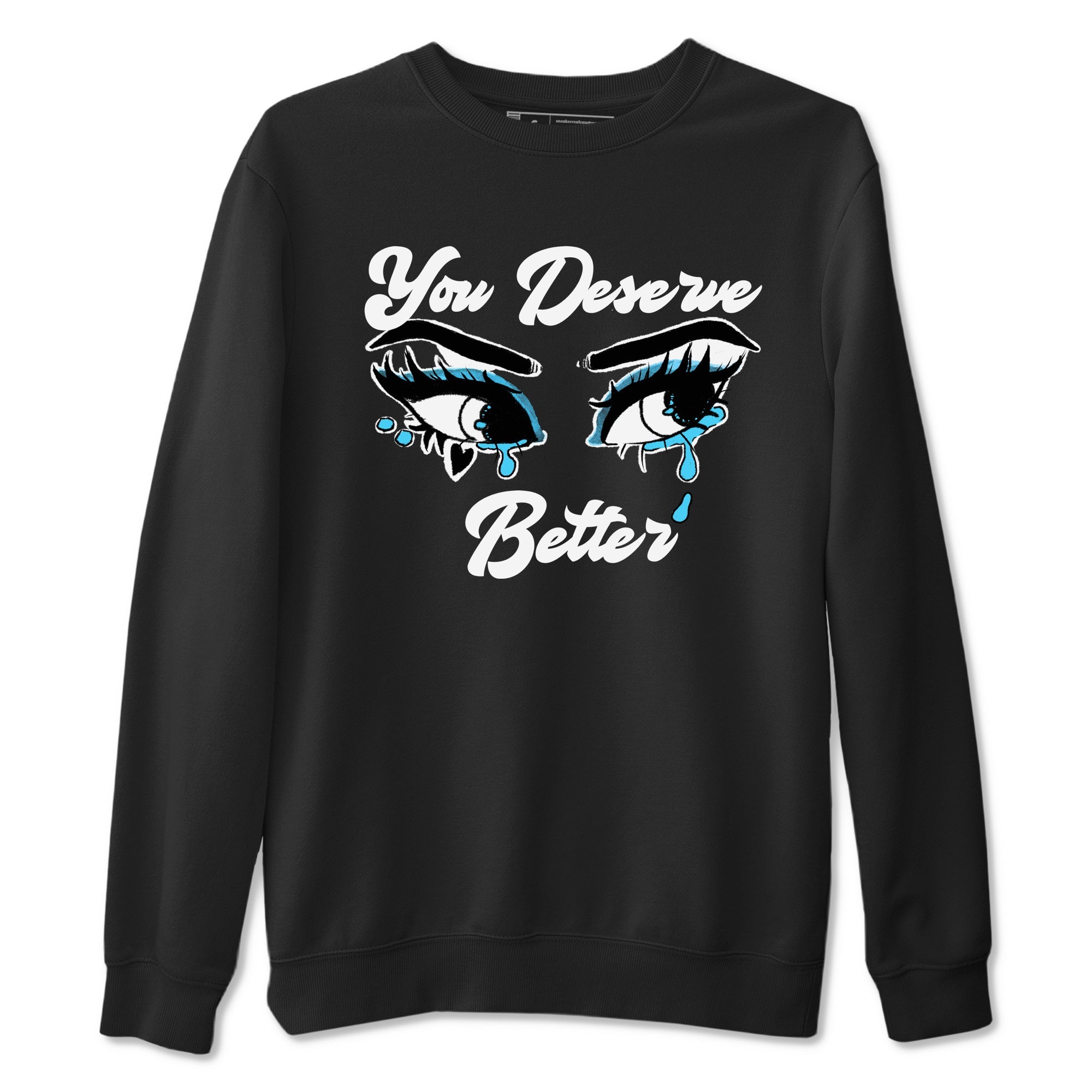 AJ9 Powder Blue shirt to match jordans You Deserve Better sneaker tees Air Jordan 9 Powder Blue Drip Gear Zone unisex cotton Black 2 crew neck shirt