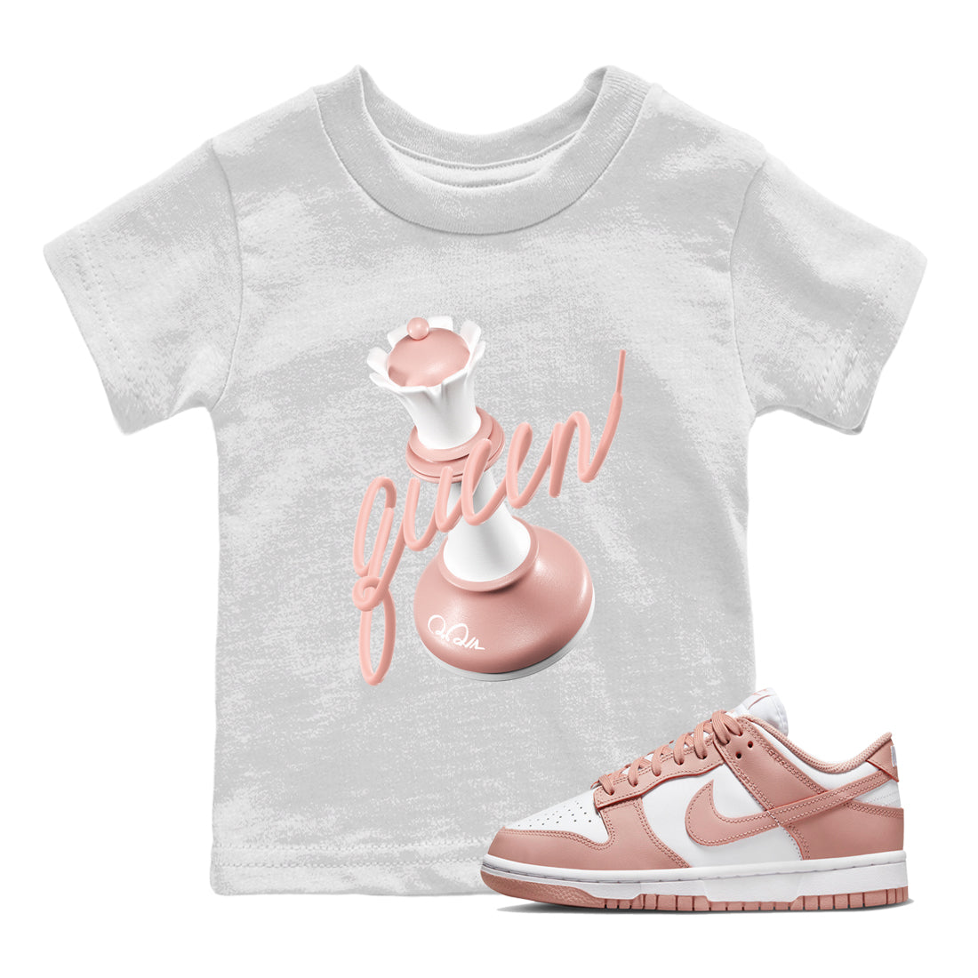 Dunk Rose Whisper shirt to match jordans 3D Queen Streetwear Sneaker Shirt Nike Dunk LowRose Whisper Drip Gear Zone Sneaker Matching Clothing Baby Toddler White 1 T-Shirt