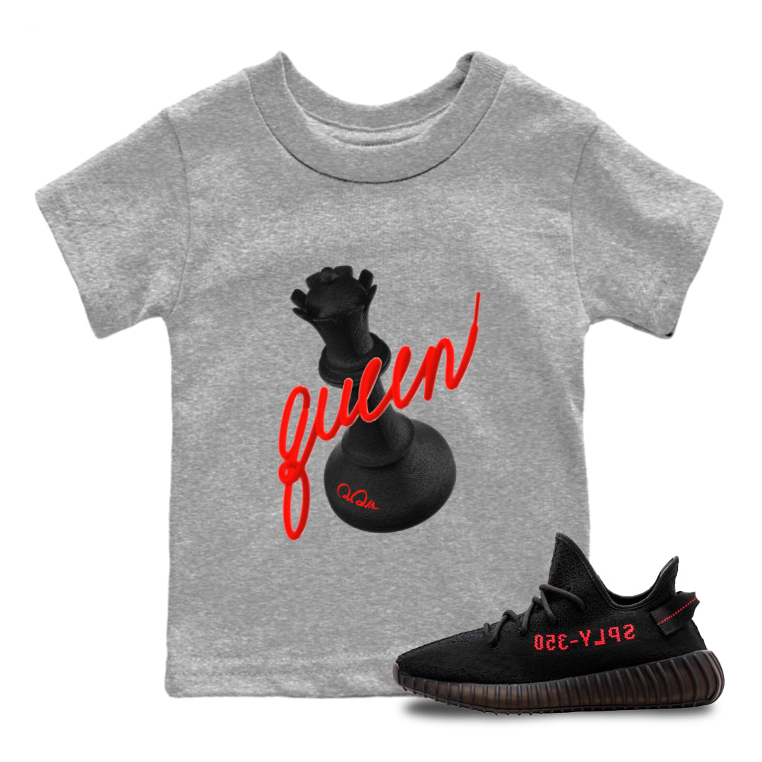 Yeezy 350 Bred shirt to match jordans 3D Queen Streetwear Sneaker Shirt Adidas Yeezy Boost V2 350 Bred Drip Gear Zone Sneaker Matching Clothing Baby Toddler Heather Grey 1 T-Shirt