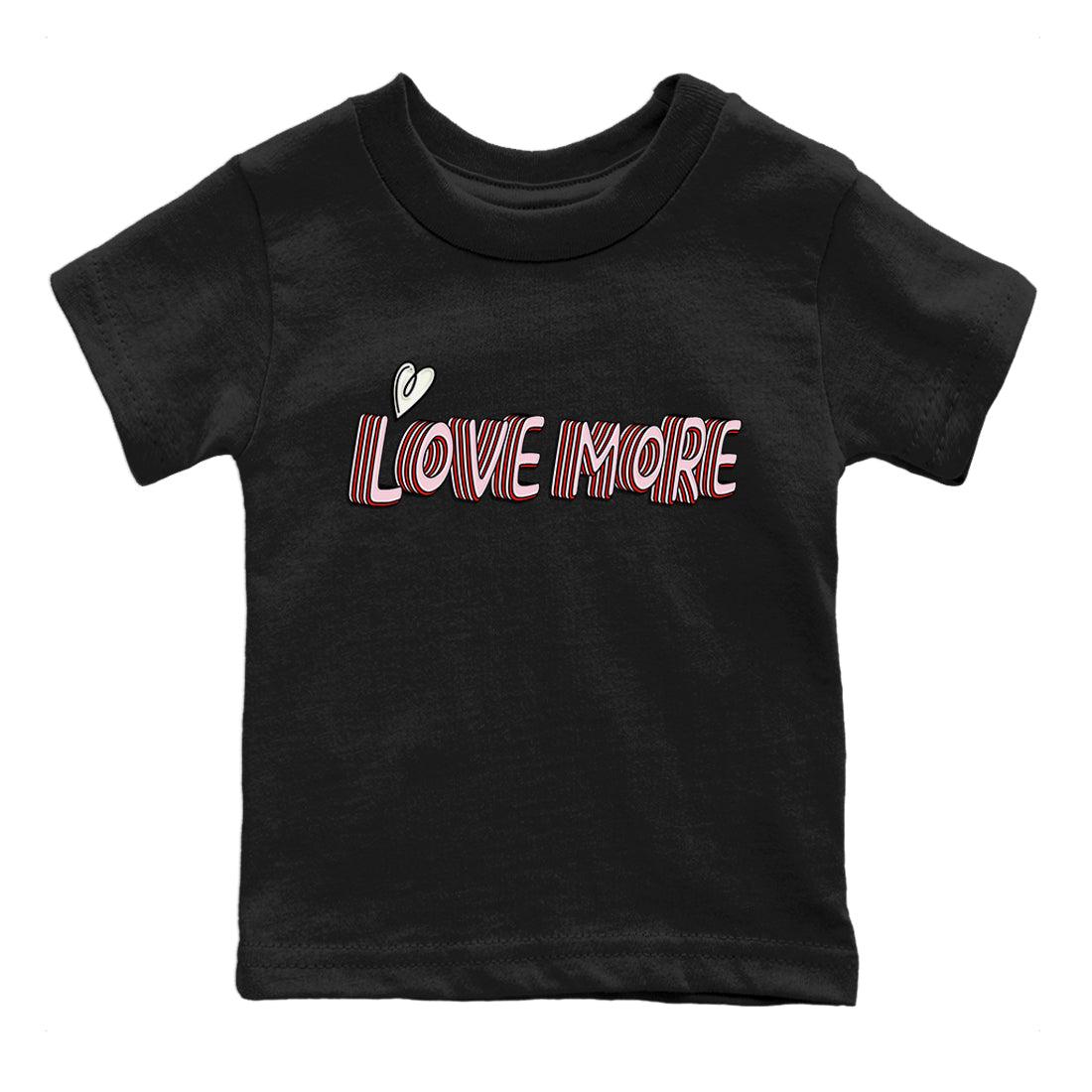 Air Force 1 Valentines Day Sneaker Match Tees Love More Sneaker Tees Air Force 1 Valentines Day Jordan to match sneaker T-Shirt Kids Shirts