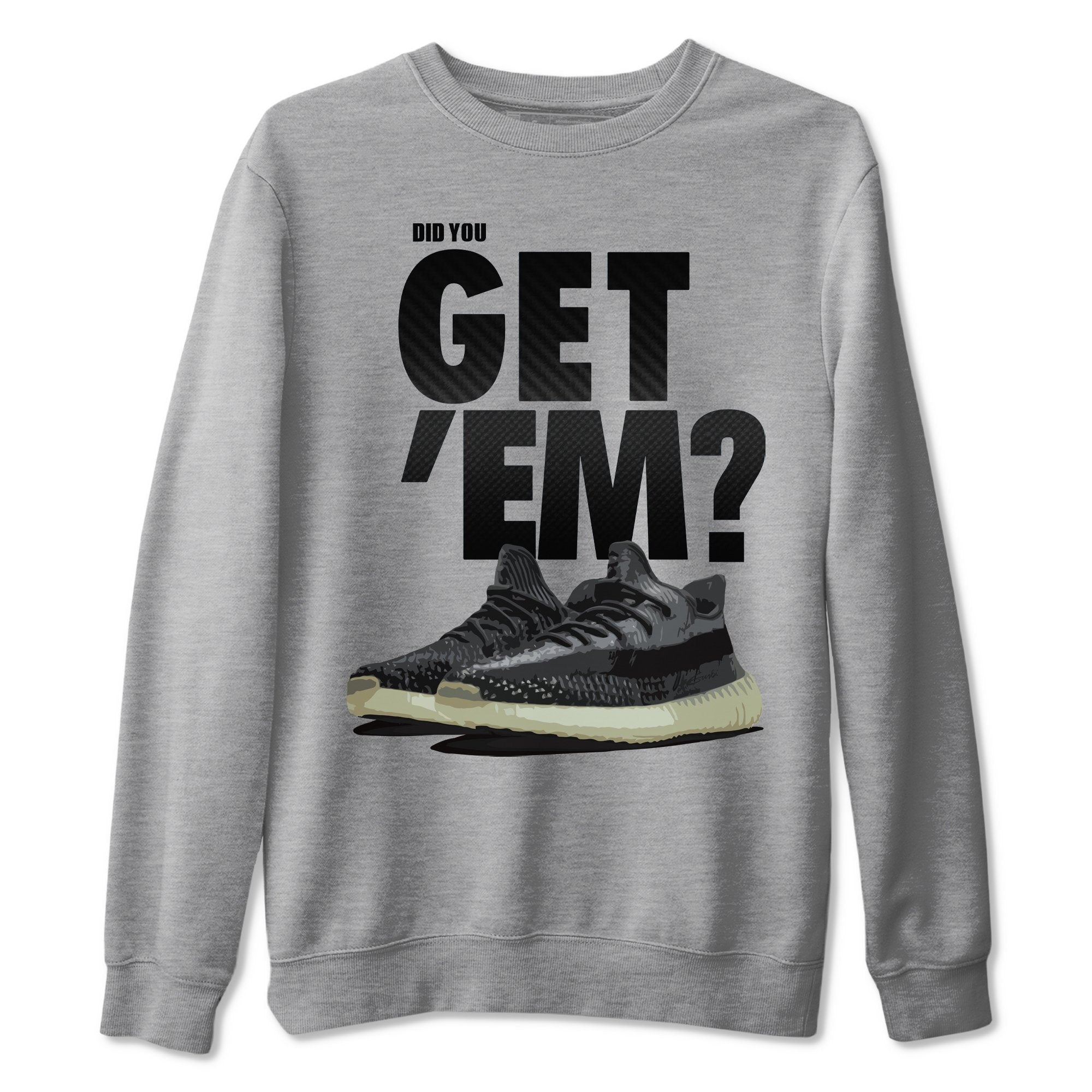 Adidas Yeezy Boost 350 Carbon Asriel Shirt To Match Jordans Did You Get Em Drip Gear Zone Sneaker Tees Adidas Yeezy Boost 350 Carbon Asriel Drip Gear Zone Drip Gear Zone Sneaker Matching Clothing Unisex Shirts