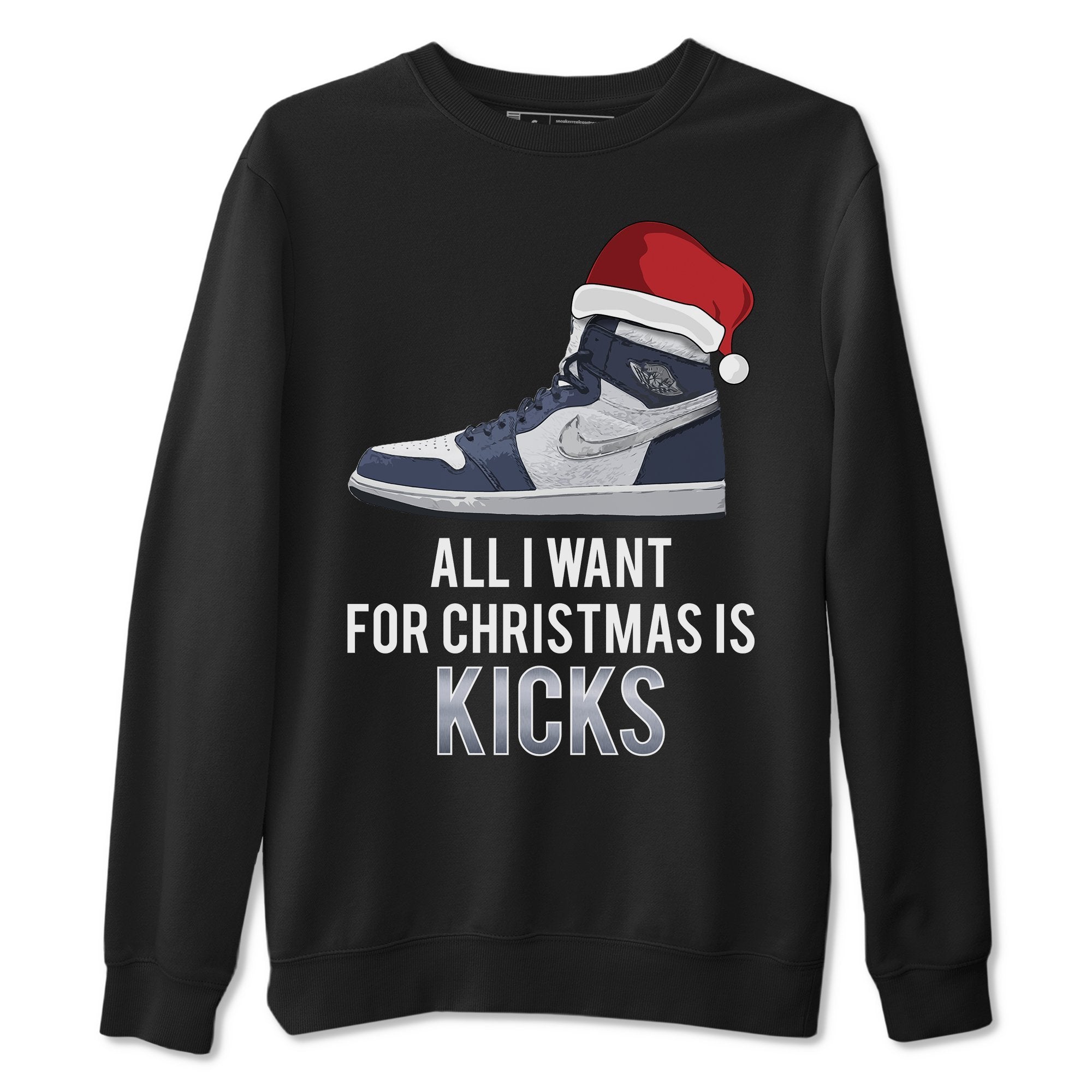 Jordan 1 Midnight Navy Shirt To Match Jordans All I Want For Christmas Is Kicks Sneaker Tees Jordan 1 Midnight Navy Drip Gear Zone Sneaker Matching Clothing Unisex Shirts
