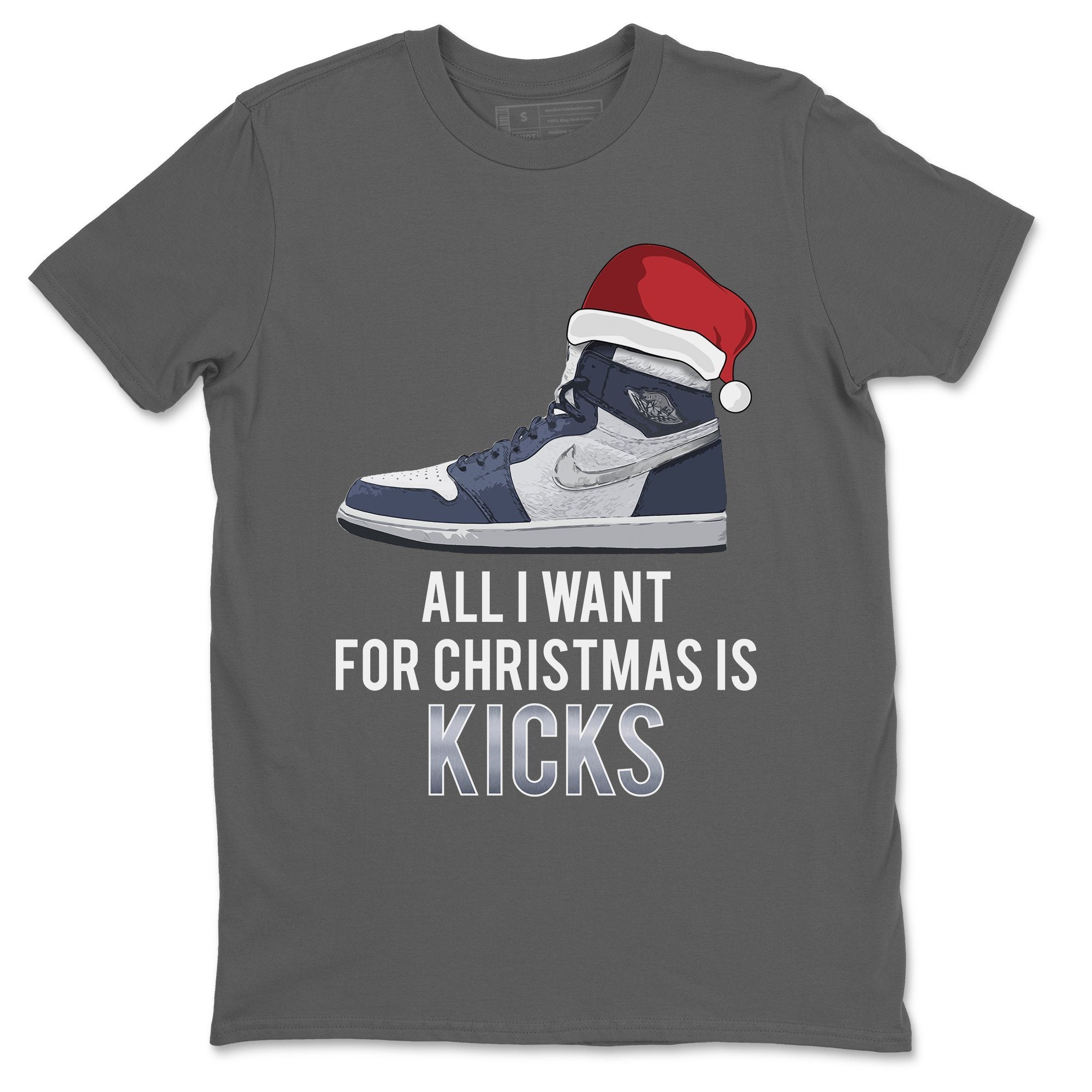 Jordan 1 Midnight Navy Shirt To Match Jordans All I Want For Christmas Is Kicks Sneaker Tees Jordan 1 Midnight Navy Drip Gear Zone Sneaker Matching Clothing Unisex Shirts