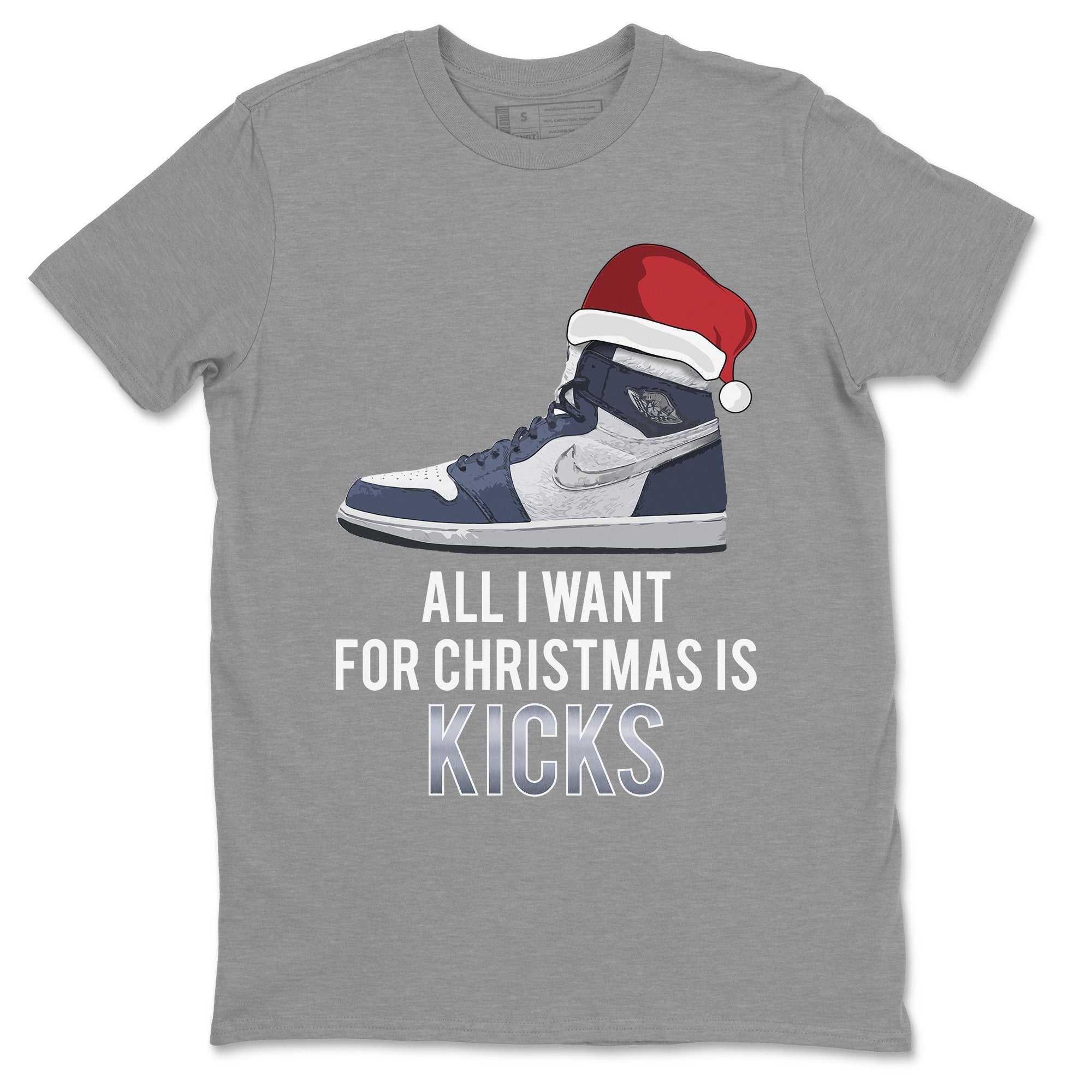 Jordan 1 Midnight Navy Shirt To Match Jordans All I Want For Christmas Is Kicks Sneaker Tees Jordan 1 Midnight Navy Drip Gear Zone Sneaker Matching Clothing Unisex Shirts