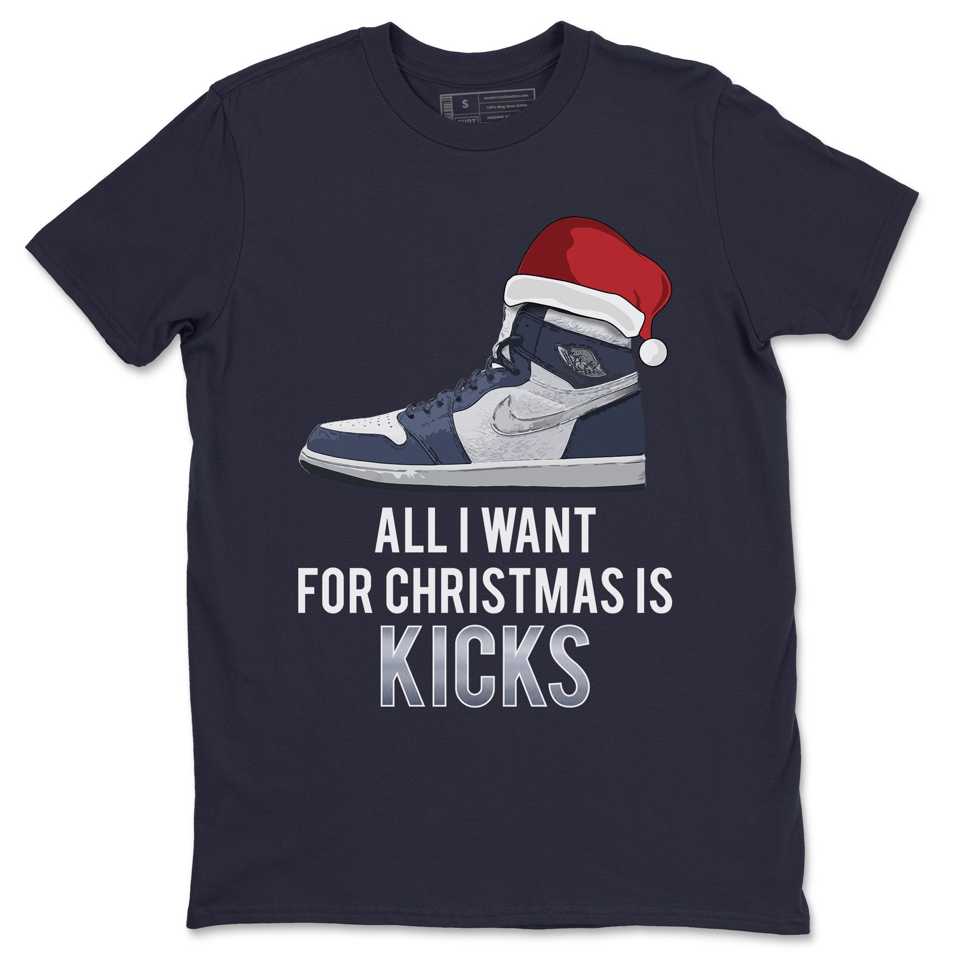 Jordan 1 Midnight Navy Shirt To Match Jordans All I Want For Christmas Is Kicks Sneaker Tees Jordan 1 Midnight Navy Drip Gear Zone Sneaker Matching Clothing Unisex Shirts