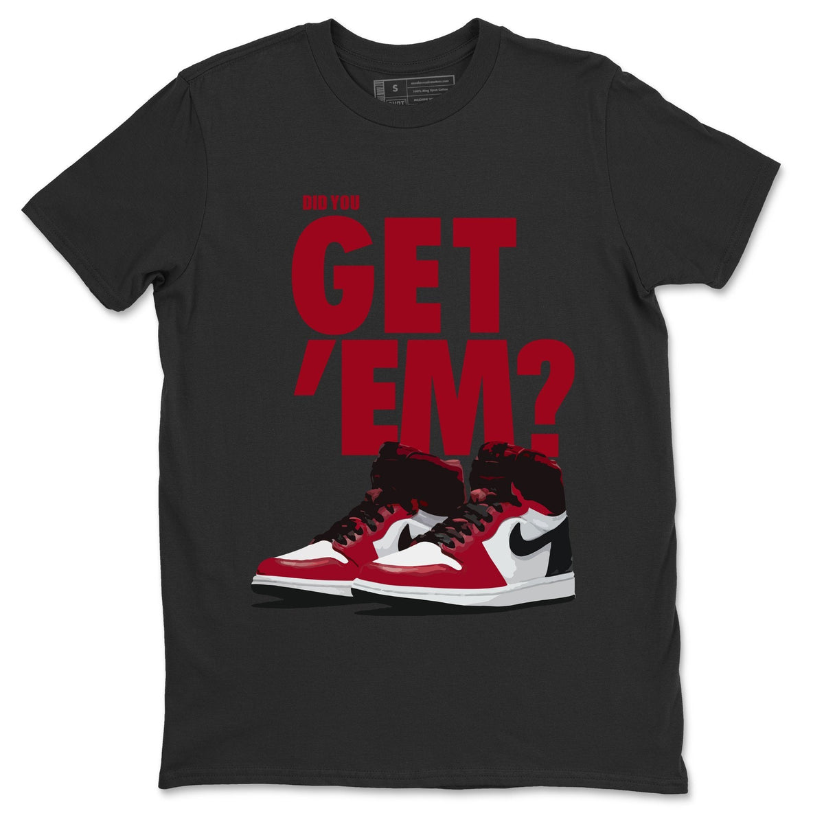 Jordan 1 Satin Red Sneaker Matching T-Shirt Did You Get Em SNRT Sneaker Tees Jordan 1 Satin Red Drip Gear Zone Crew Neck Tees