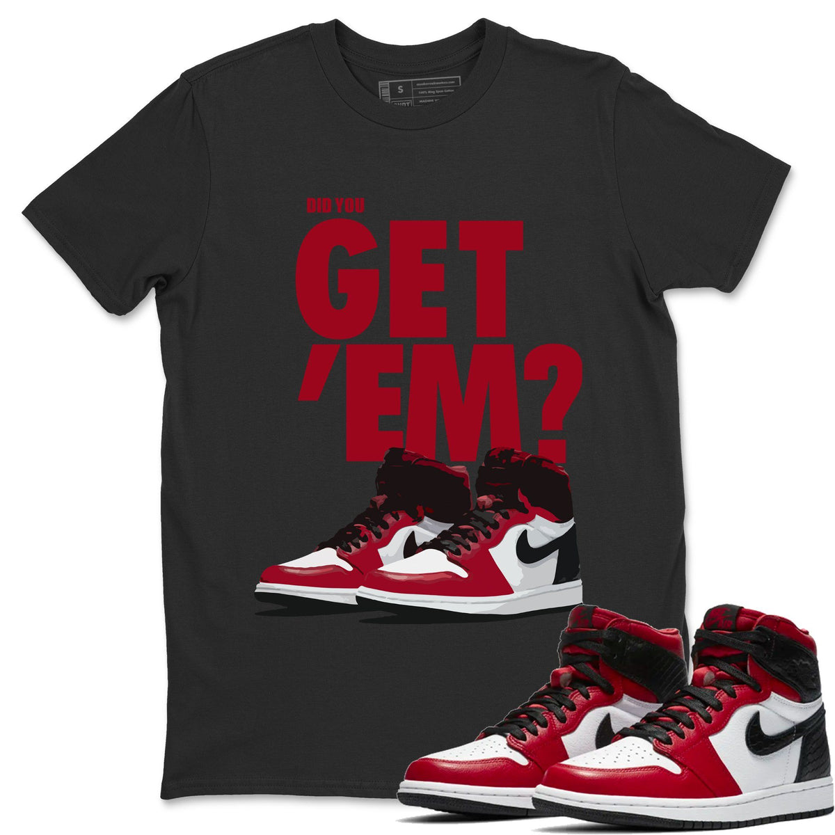 Jordan 1 Satin Red Sneaker Matching T-Shirt Did You Get Em SNRT Sneaker Tees Jordan 1 Satin Red Drip Gear Zone Crew Neck Tees