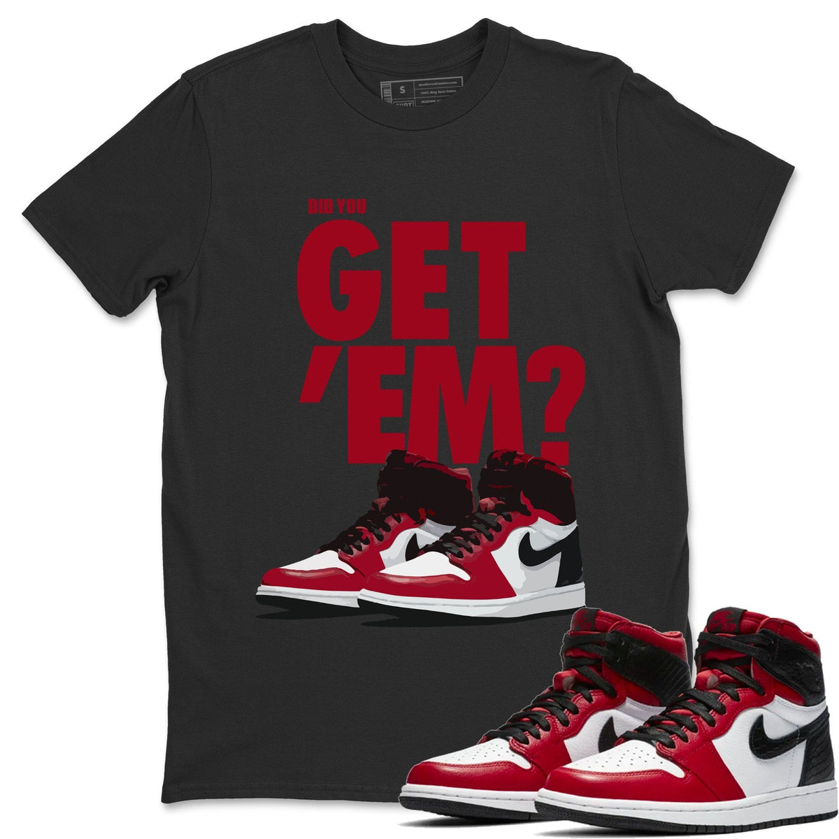 Jordan 1 Satin Red Sneaker Matching T-Shirt Did You Get Em SNRT Sneaker Tees Jordan 1 Satin Red Drip Gear Zone Crew Neck Tees