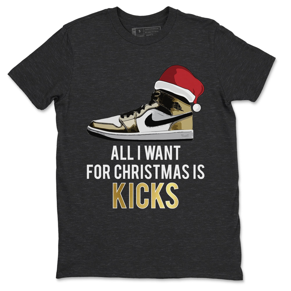 Jordan 1 Metallic Gold Sneaker Matching T-Shirt All I Want For Christmas Is Kicks Sneaker Tees Jordan 1 Metallic Gold Sneaker Release Tees Crew Neck Tees