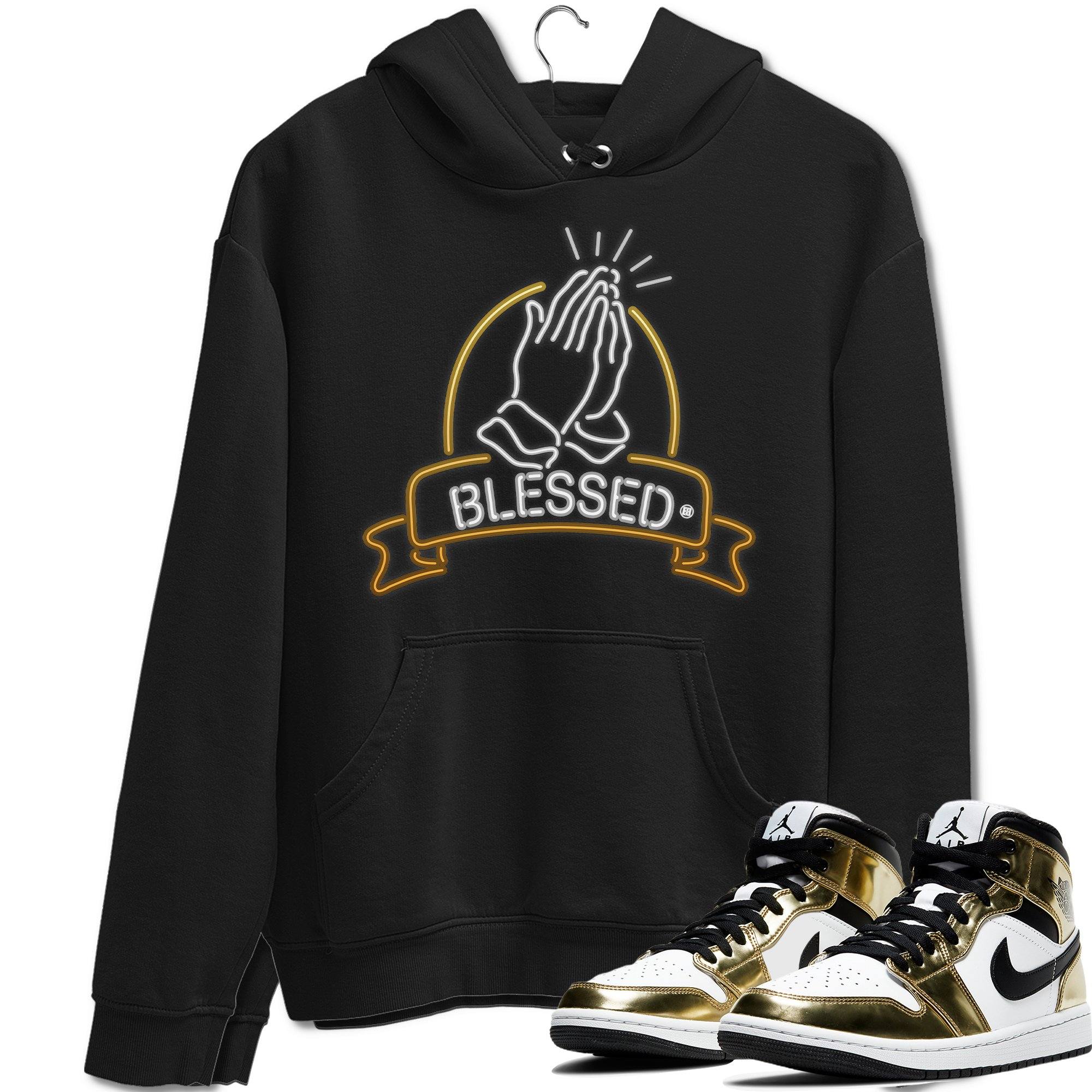 Jordan 1 Metallic Gold Shirt To Match Jordans Blessed Sneaker Tees Jordan 1 Metallic Gold Drip Gear Zone Sneaker Matching Clothing Unisex Shirts