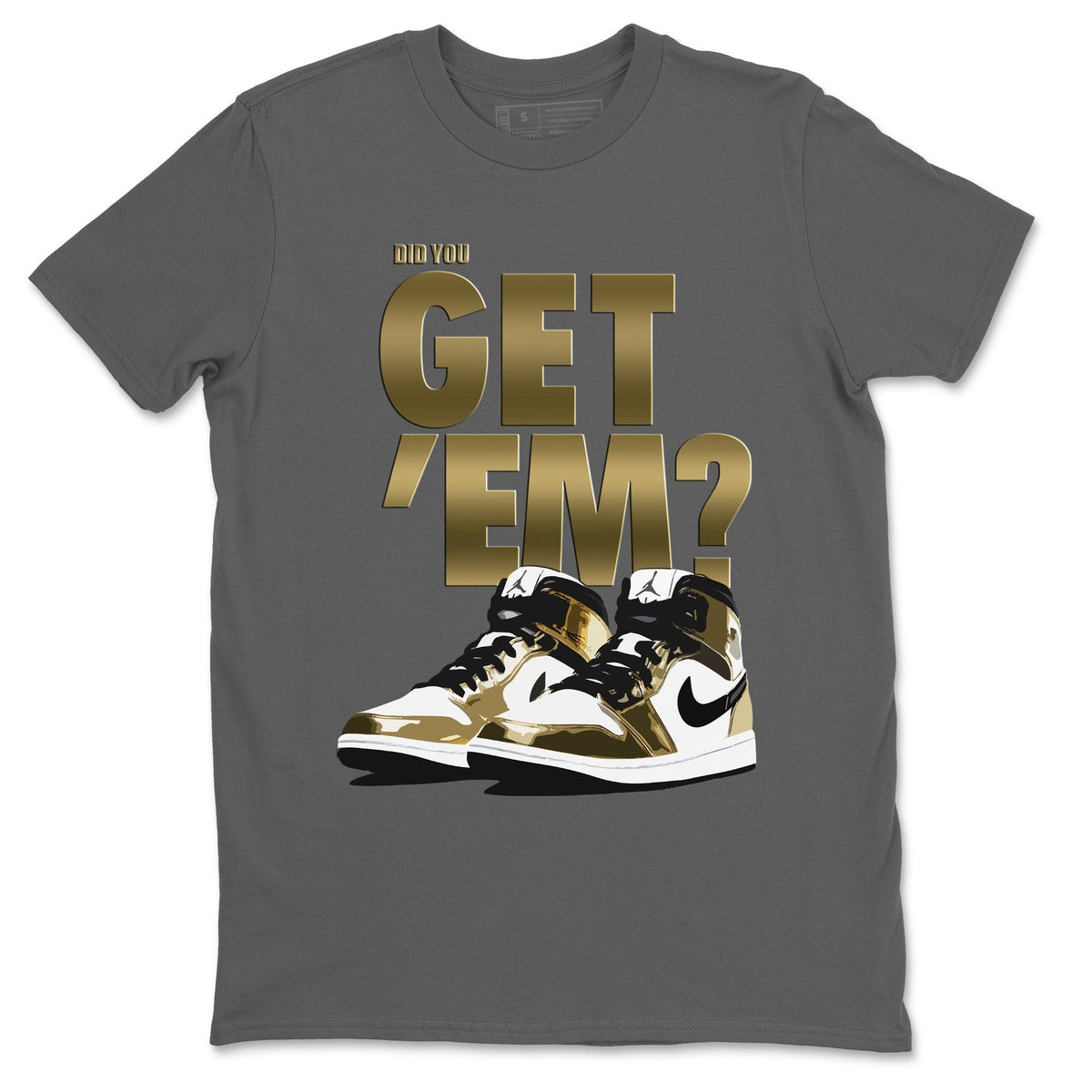 Jordan 1 Metallic Gold Shirt To Match Jordans Did You Get Em Drip Gear Zone Sneaker Tees Jordan 1 Metallic Gold Drip Gear Zone Drip Gear Zone Sneaker Matching Clothing Unisex Shirts