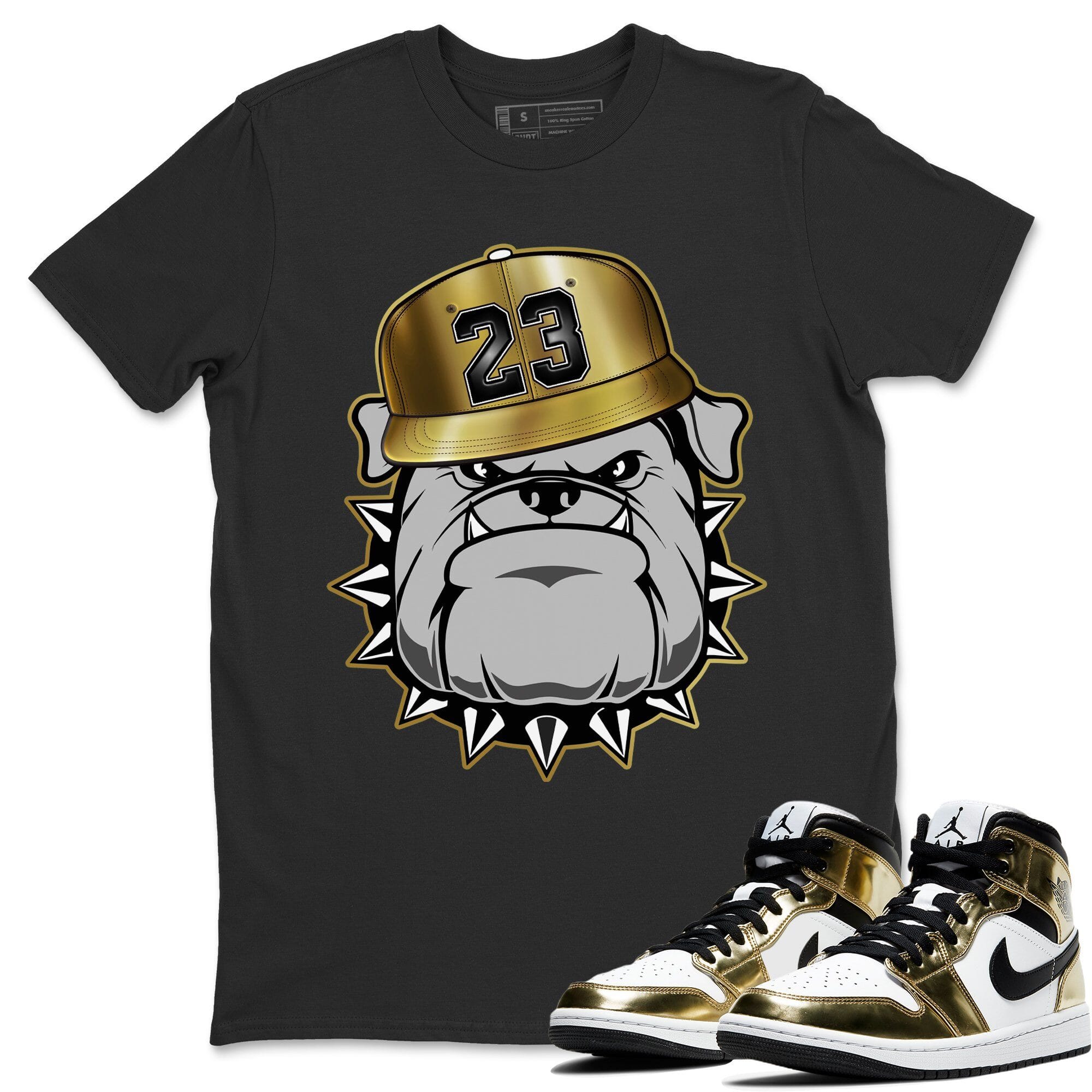 Jordan 1 Metallic Gold Shirt To Match Jordans English Bulldog Sneaker Tees Jordan 1 Metallic Gold Drip Gear Zone Sneaker Matching Clothing Unisex Shirts