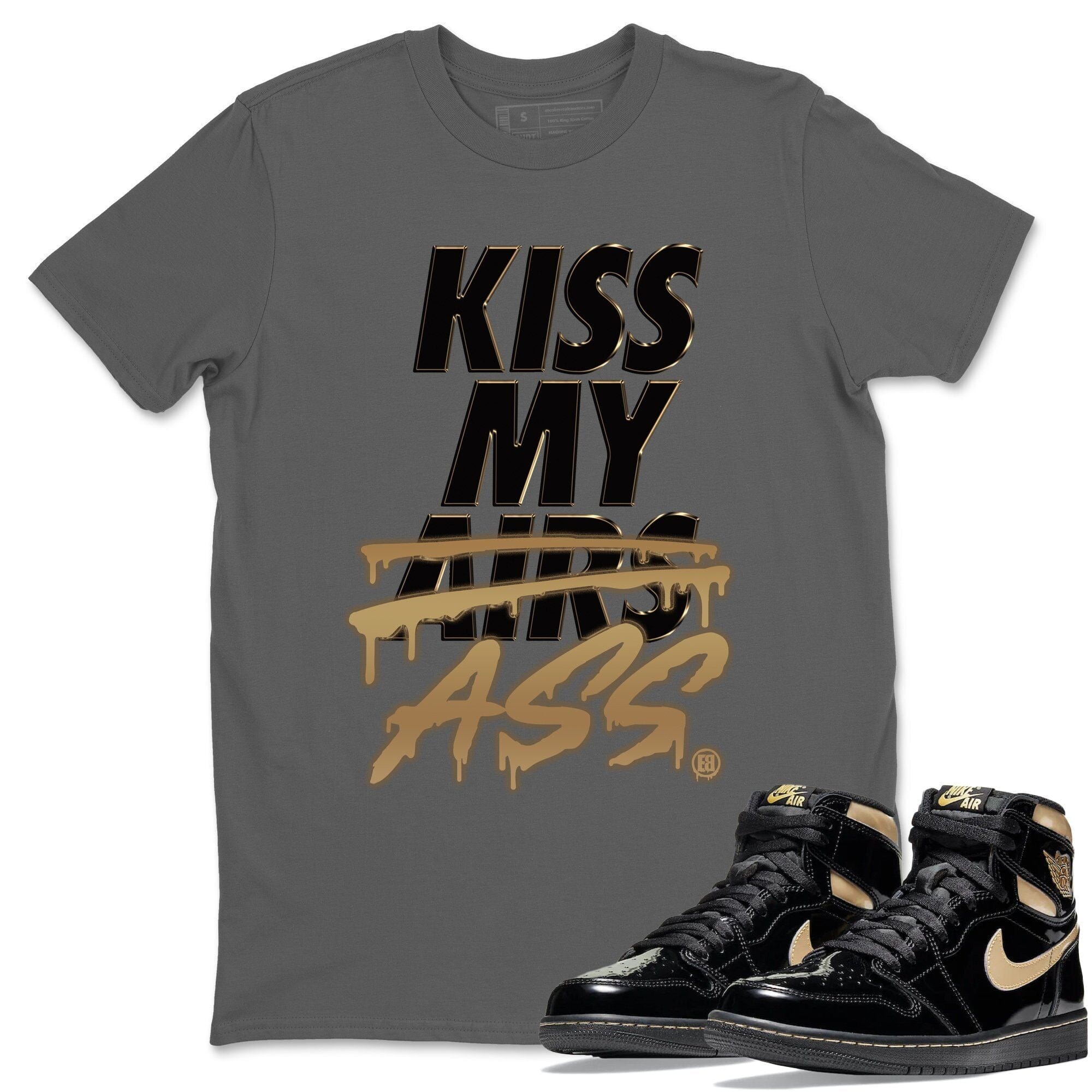 Jordan 1 Black Metallic Gold Sneaker Match Tees Kiss My Ass Sneaker Tees Jordan 1 Black Metallic Gold Jordan to match sneaker T-Shirt Crew Neck Shirts