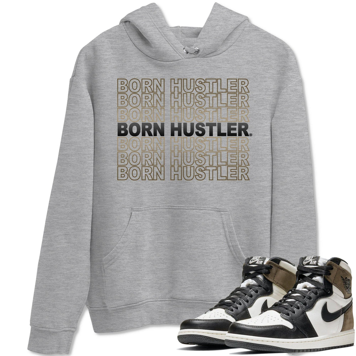 Jordan 1 Dark Mocha Sneaker Matching T-Shirt Born Hustler Sneaker Tees Jordan 1 Dark Mocha Sneaker Release Tees Crew Neck Tees