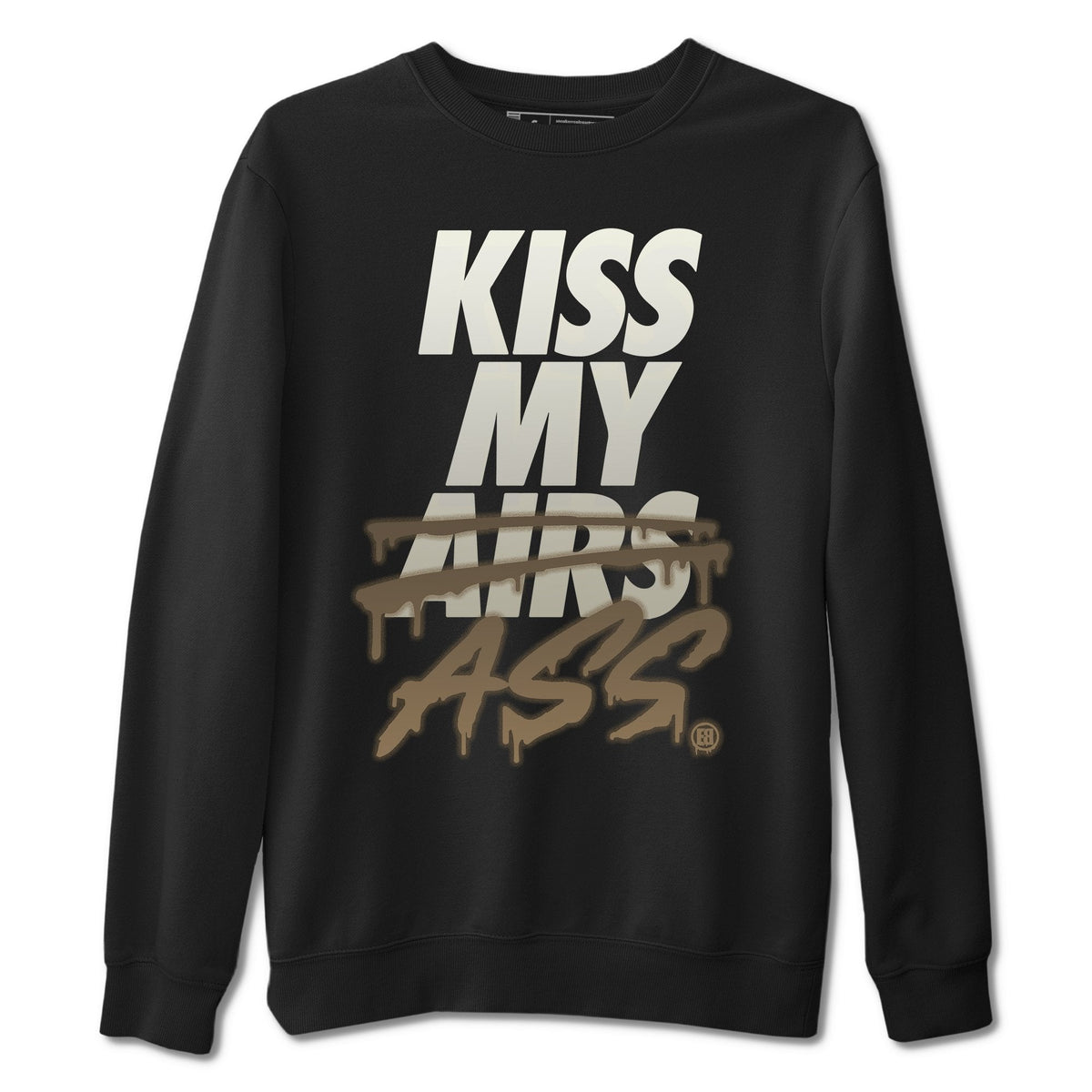 Jordan 1 Dark Mocha Sneaker Matching T-Shirt Kiss My Ass Sneaker Tees Jordan 1 Dark Mocha Sneaker Release Tees Crew Neck Tees