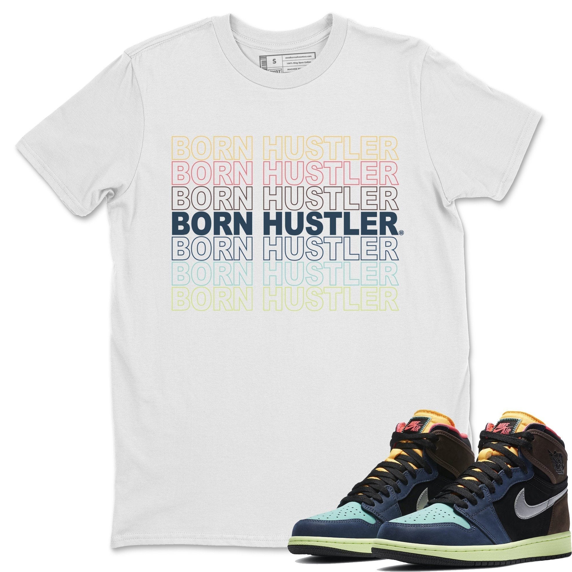 Jordan 1 Bio Hack Sneaker Match Tees Born Hustler Sneaker Tees Jordan 1 Bio Hack Jordan to match sneaker T-Shirt Crew Neck Shirts