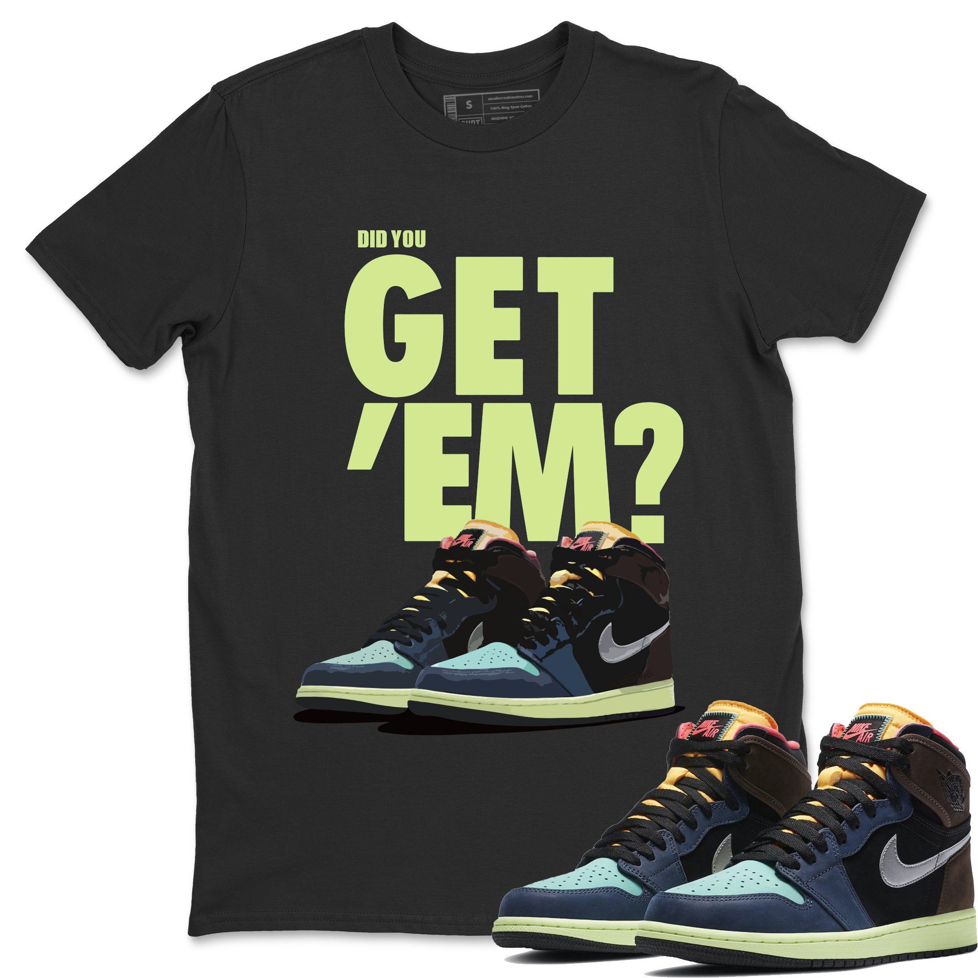 Jordan 1 Bio Hack Sneaker Match Tees Did You Get Em Drip Gear Zone Jordan 1 Bio Hack Drip Gear Zone Crew Neck Shirts