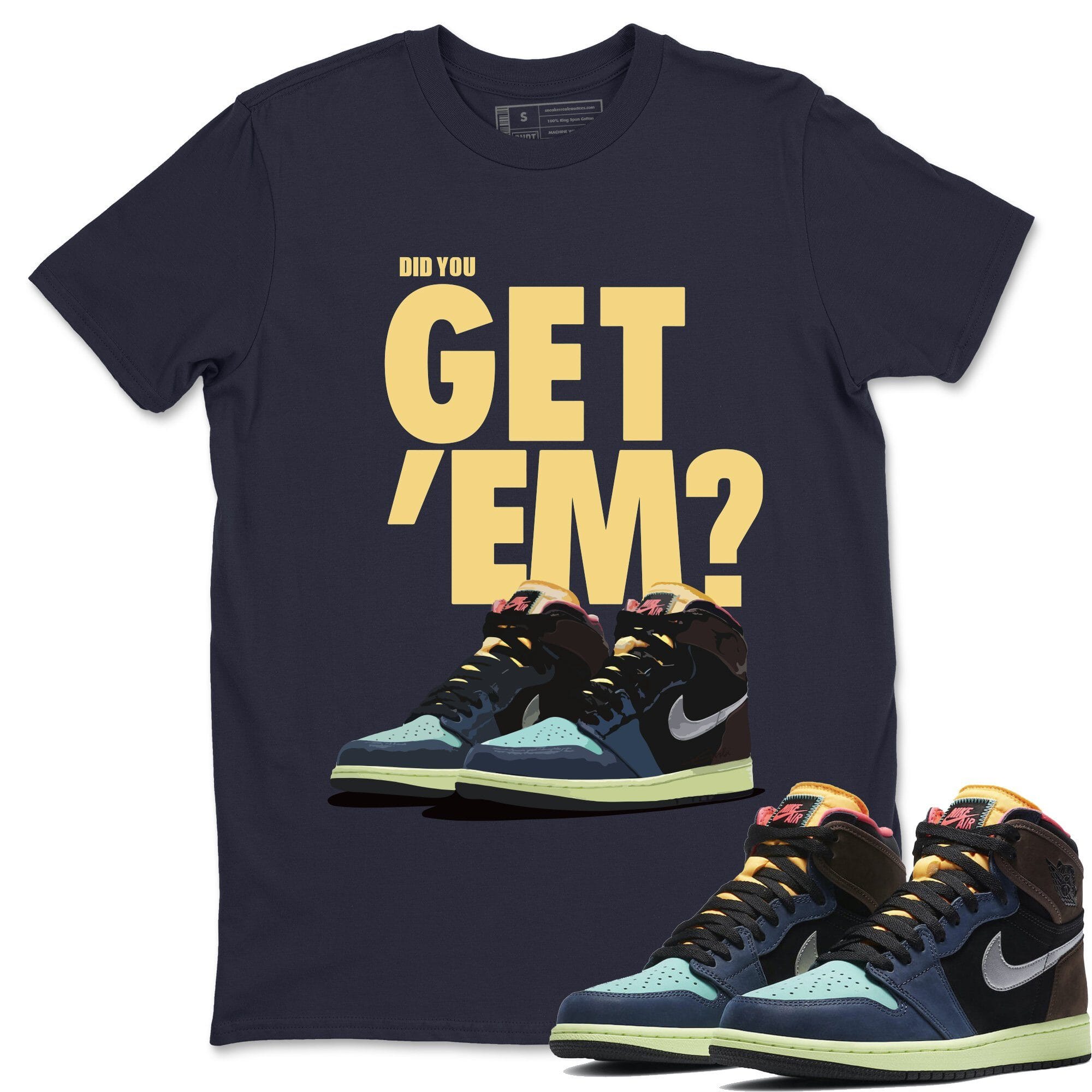 Jordan 1 Bio Hack Sneaker Match Tees Did You Get Em Drip Gear Zone Jordan 1 Bio Hack Drip Gear Zone Crew Neck Shirts