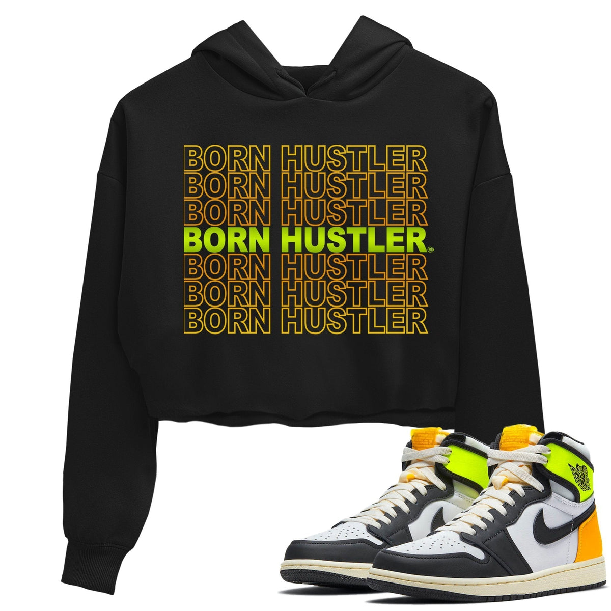 Jordan 1 Volt Gold Sneaker Matching T-Shirt Born Hustler Sneaker Tees Jordan 1 Volt Gold Sneaker Release Tees Women's Shirts