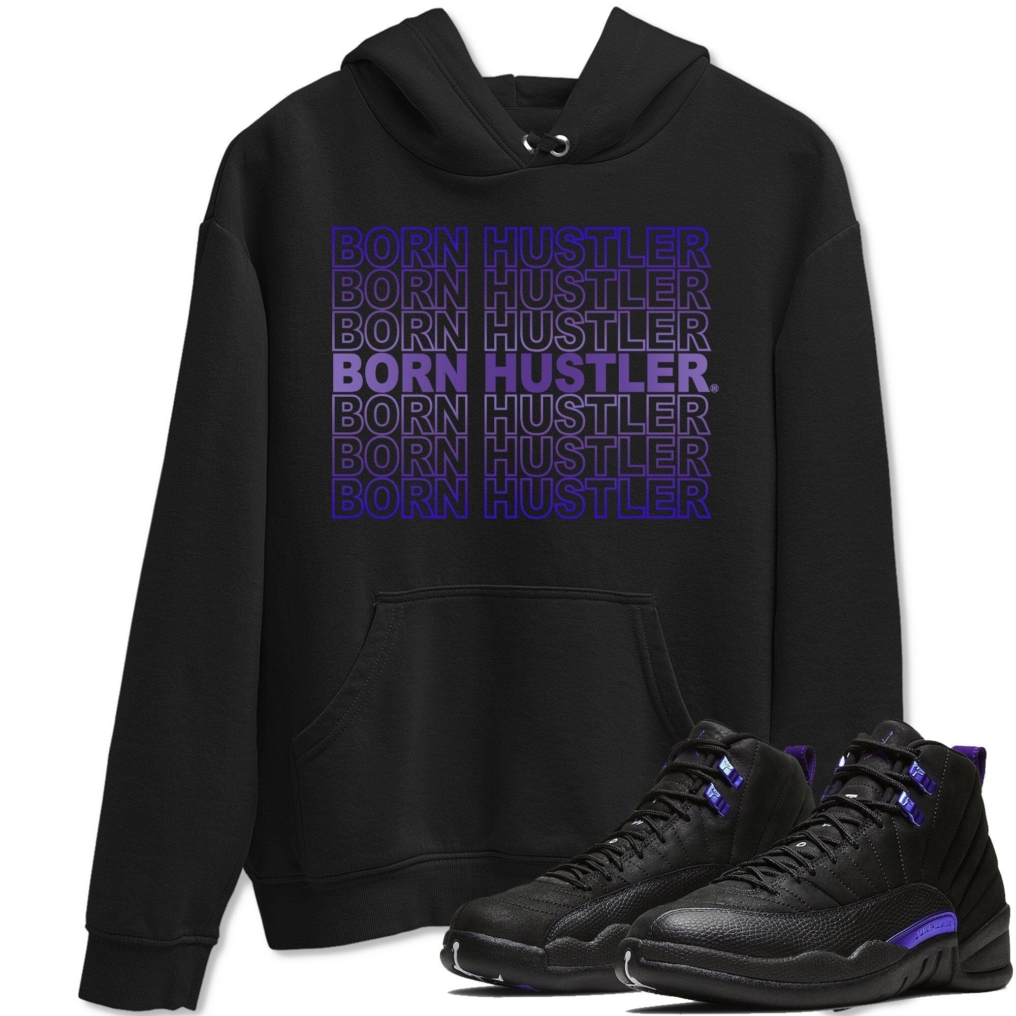 Jordan 12 Dark Concord Shirt To Match Jordans Born Hustler Sneaker Tees Jordan 12 Dark Concord Drip Gear Zone Sneaker Matching Clothing Unisex Shirts