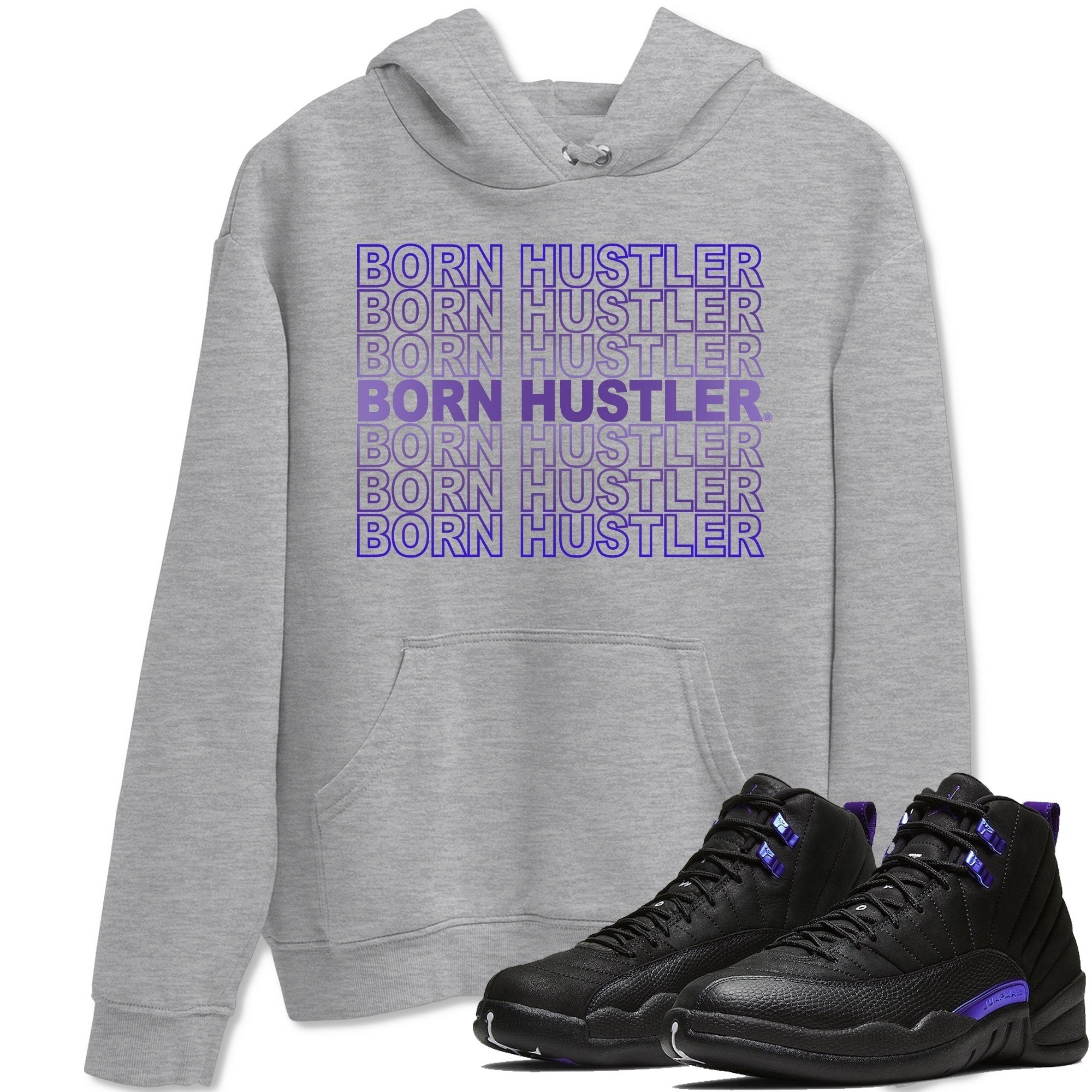 Jordan 12 Dark Concord Shirt To Match Jordans Born Hustler Sneaker Tees Jordan 12 Dark Concord Drip Gear Zone Sneaker Matching Clothing Unisex Shirts