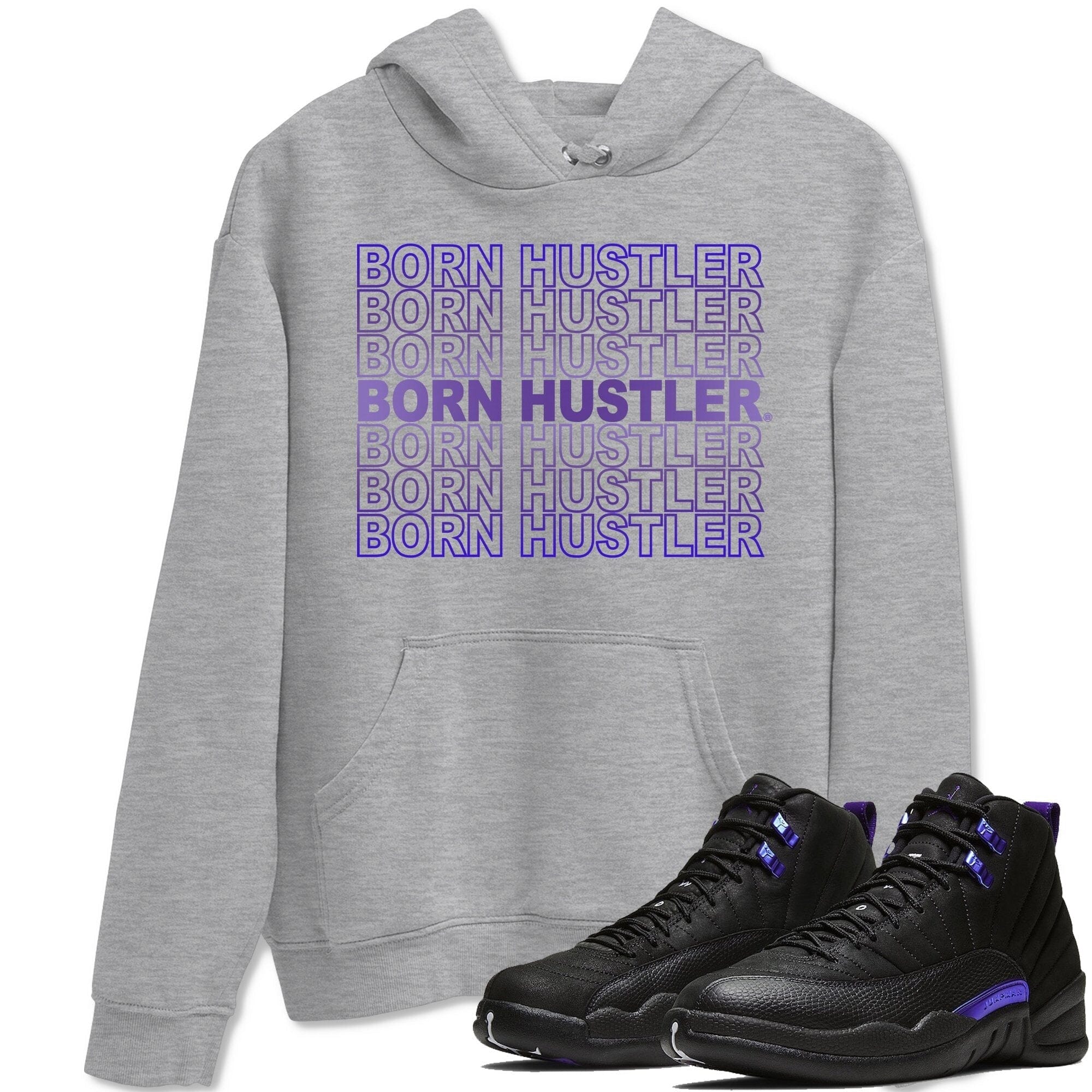 Jordan 12 Dark Concord Shirt To Match Jordans Born Hustler Sneaker Tees Jordan 12 Dark Concord Drip Gear Zone Sneaker Matching Clothing Unisex Shirts