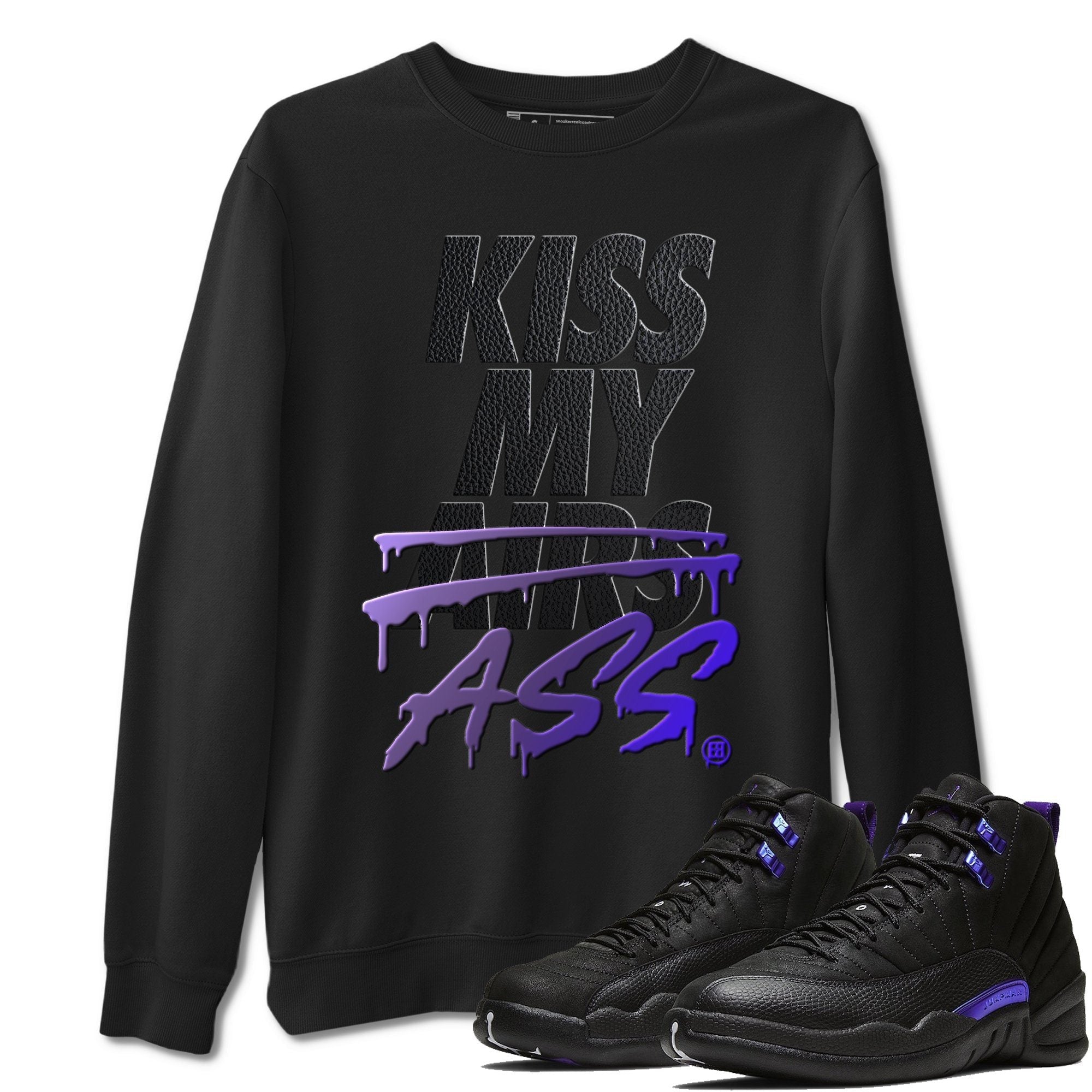 Jordan 12 Dark Concord Shirt To Match Jordans Kiss My Ass Sneaker Tees Jordan 12 Dark Concord Drip Gear Zone Sneaker Matching Clothing Unisex Shirts