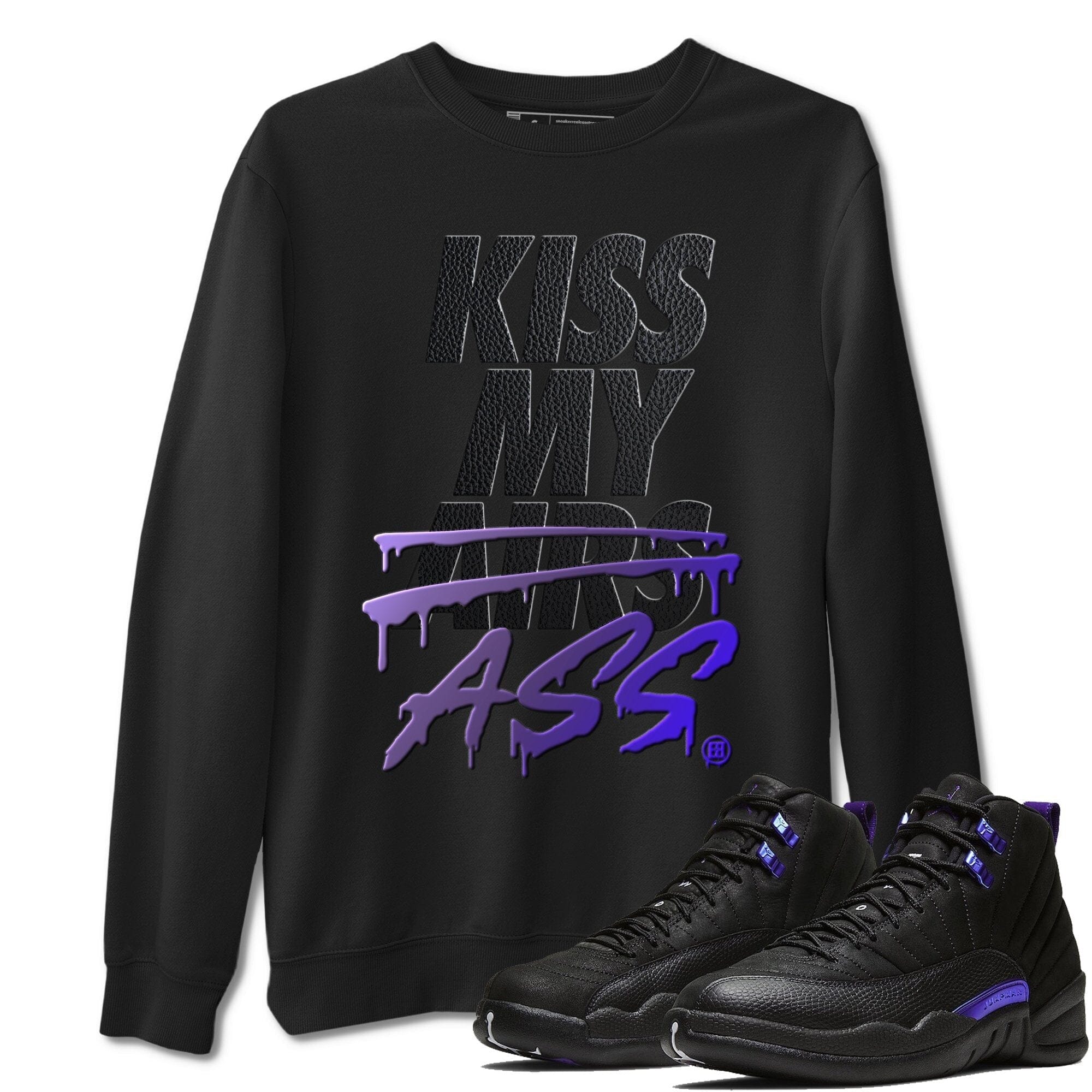 Jordan 12 Dark Concord Shirt To Match Jordans Kiss My Ass Sneaker Tees Jordan 12 Dark Concord Drip Gear Zone Sneaker Matching Clothing Unisex Shirts