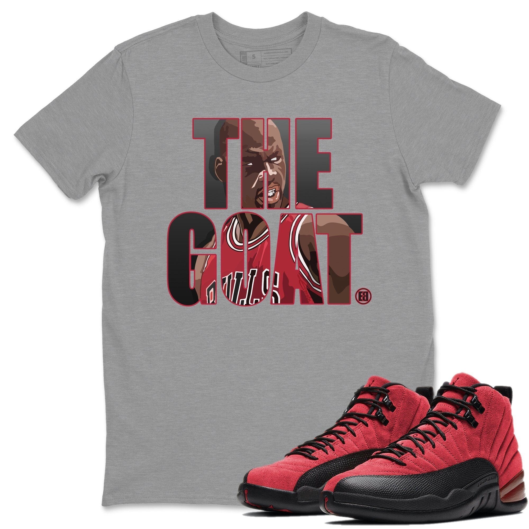 Jordan 12 Reverse Flu Game Sneaker Tees Drip Gear Zone The Goat Sneaker Tees Jordan 12 Reverse Flu Game Shirt Unisex Shirts