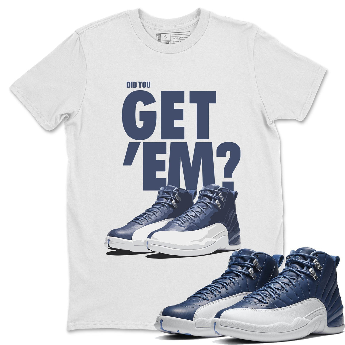 Jordan 12 Stone Blue Sneaker Matching T-Shirt Did You Get Em SNRT Sneaker Tees Jordan 12 Stone Blue Drip Gear Zone Crew Neck Tees