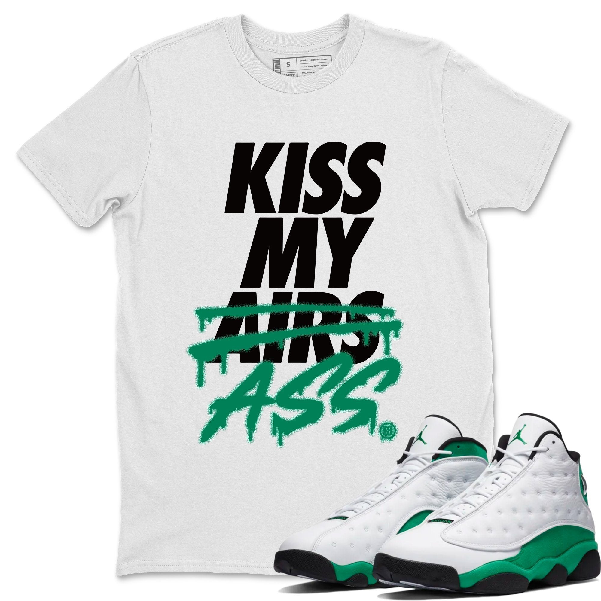 Jordan 13 Lucky Green Shirt To Match Jordans Kiss My Ass Sneaker Tees Jordan 13 Lucky Green Drip Gear Zone Sneaker Matching Clothing Unisex Shirts