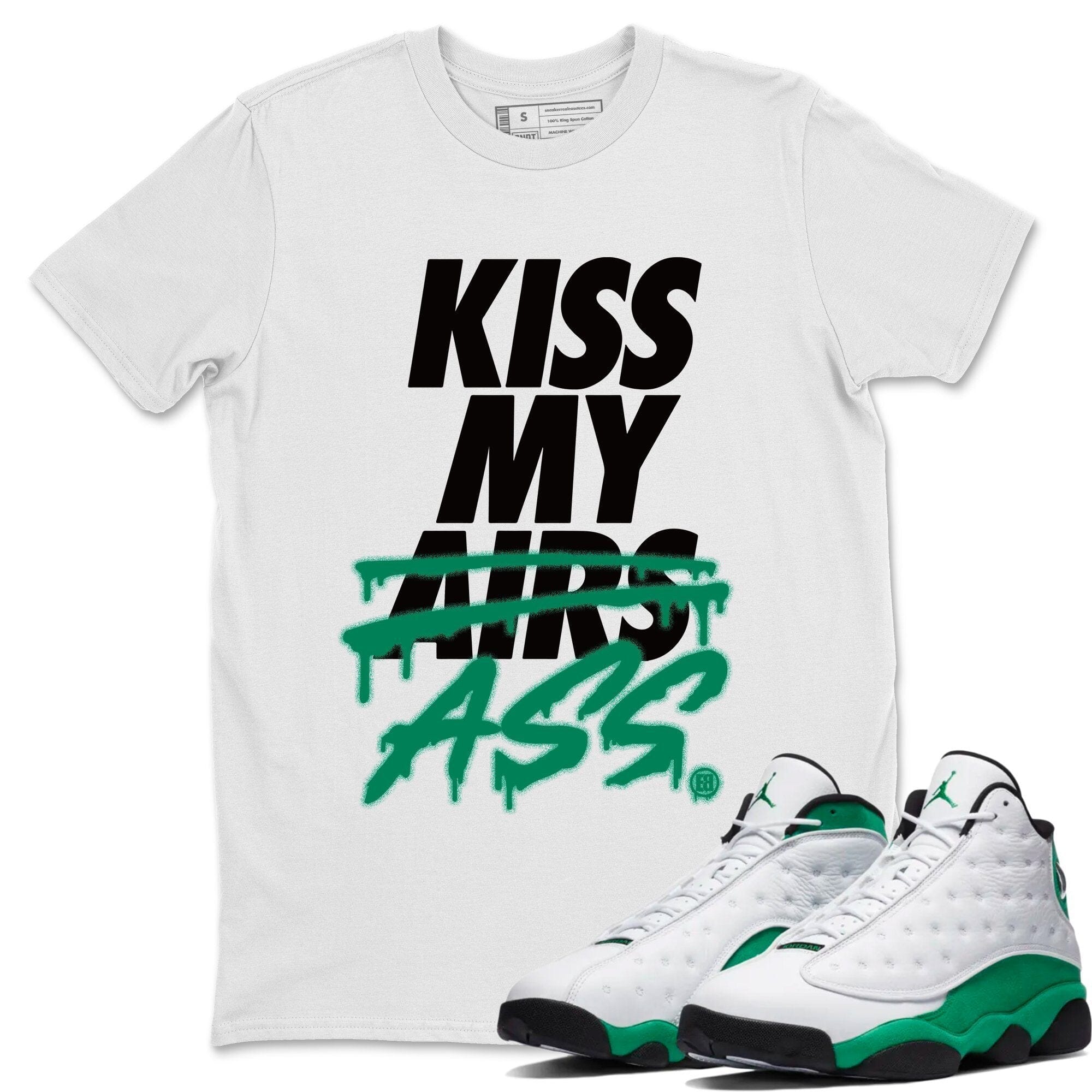 Jordan 13 Lucky Green Shirt To Match Jordans Kiss My Ass Sneaker Tees Jordan 13 Lucky Green Drip Gear Zone Sneaker Matching Clothing Unisex Shirts