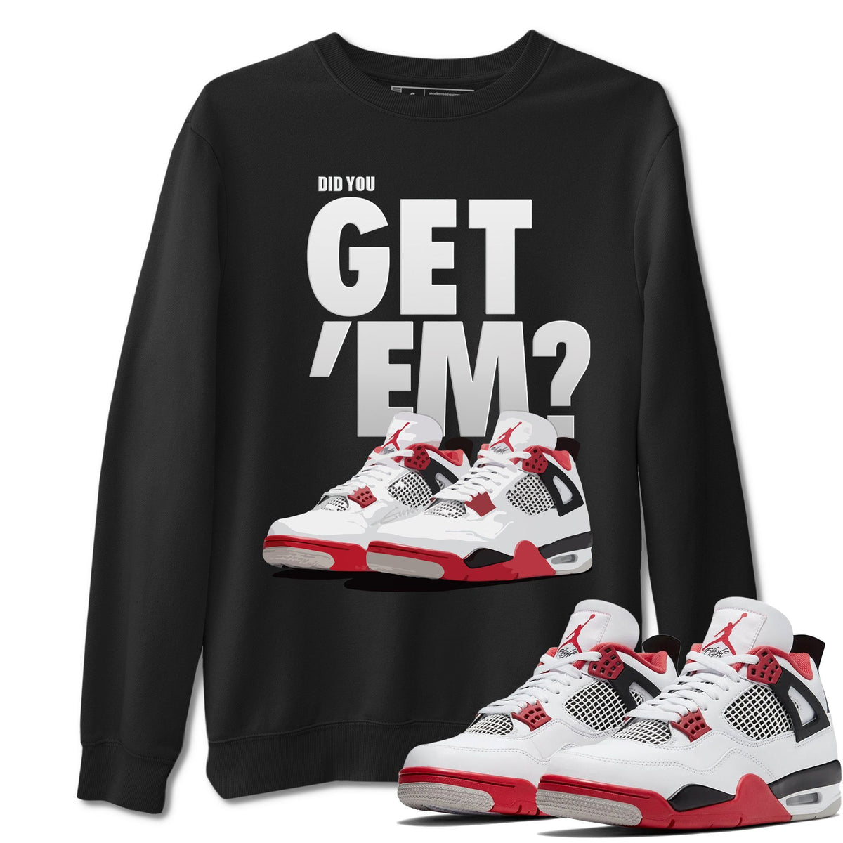 Jordan 4 Fire Red Shirt To Match Jordans Did You Get Em Drip Gear Zone Sneaker Tees Jordan 4 Fire Red Drip Gear Zone Drip Gear Zone Sneaker Matching Clothing Unisex Shirts