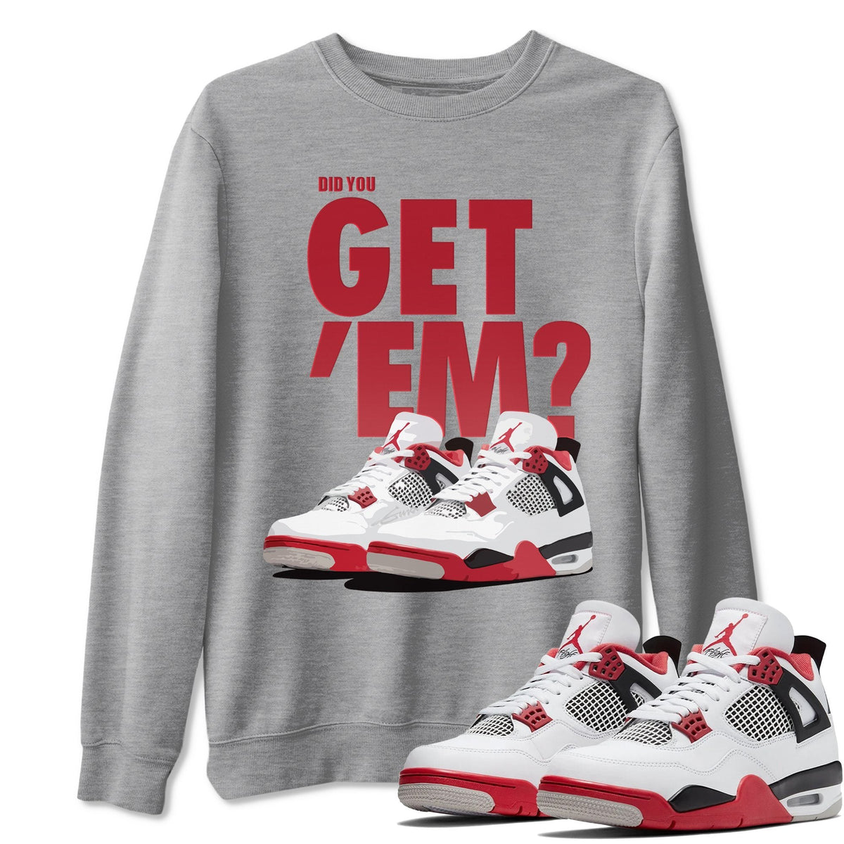 Jordan 4 Fire Red Shirt To Match Jordans Did You Get Em Drip Gear Zone Sneaker Tees Jordan 4 Fire Red Drip Gear Zone Drip Gear Zone Sneaker Matching Clothing Unisex Shirts