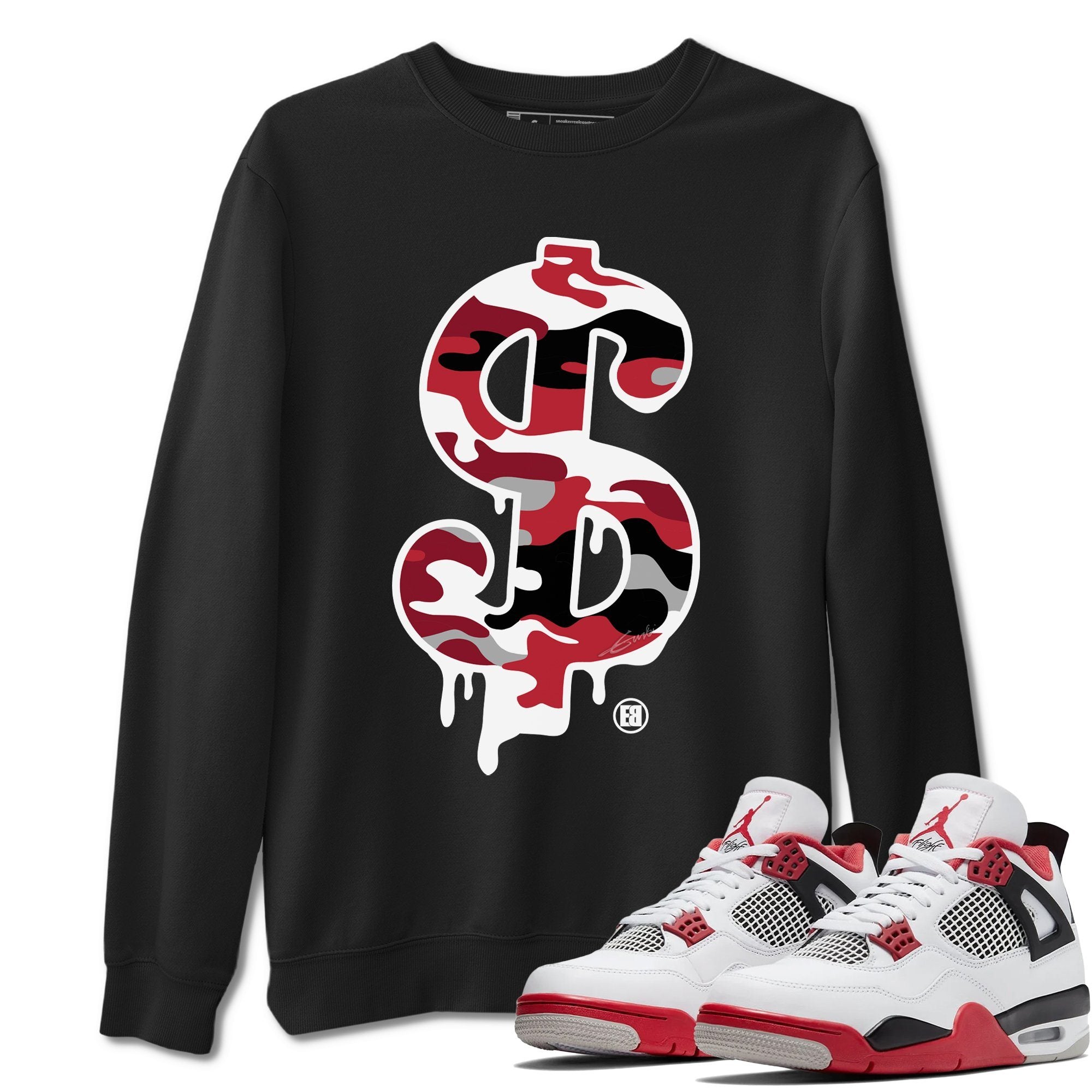 Jordan 4 Fire Red Shirt To Match Jordans Dollar Camo Sneaker Tees Jordan 4 Fire Red Drip Gear Zone Sneaker Matching Clothing Unisex Shirts