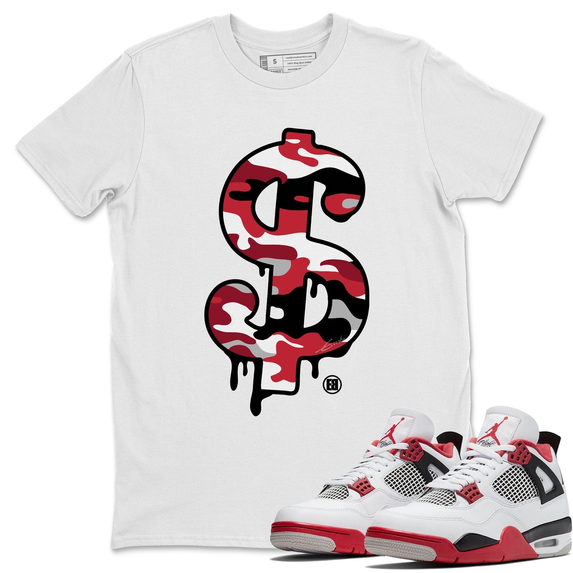 Jordan 4 Fire Red Shirt To Match Jordans Dollar Camo Sneaker Tees Jordan 4 Fire Red Drip Gear Zone Sneaker Matching Clothing Unisex Shirts