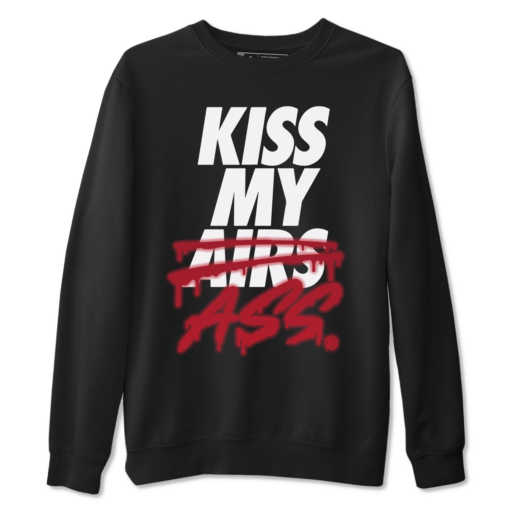 Jordan 4 Fire Red Shirt To Match Jordans Kiss My Ass Sneaker Tees Jordan 4 Fire Red Drip Gear Zone Sneaker Matching Clothing Unisex Shirts