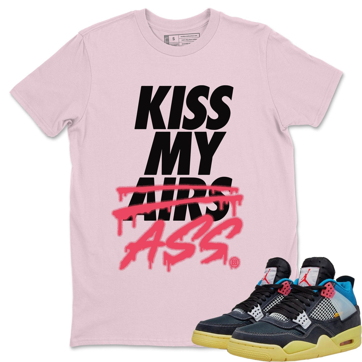 Jordan 4 Union Off Noir Sneaker Matching T-Shirt Kiss My Ass Sneaker Tees Jordan 4 Union Off Noir Sneaker Release Tees Crew Neck Tees