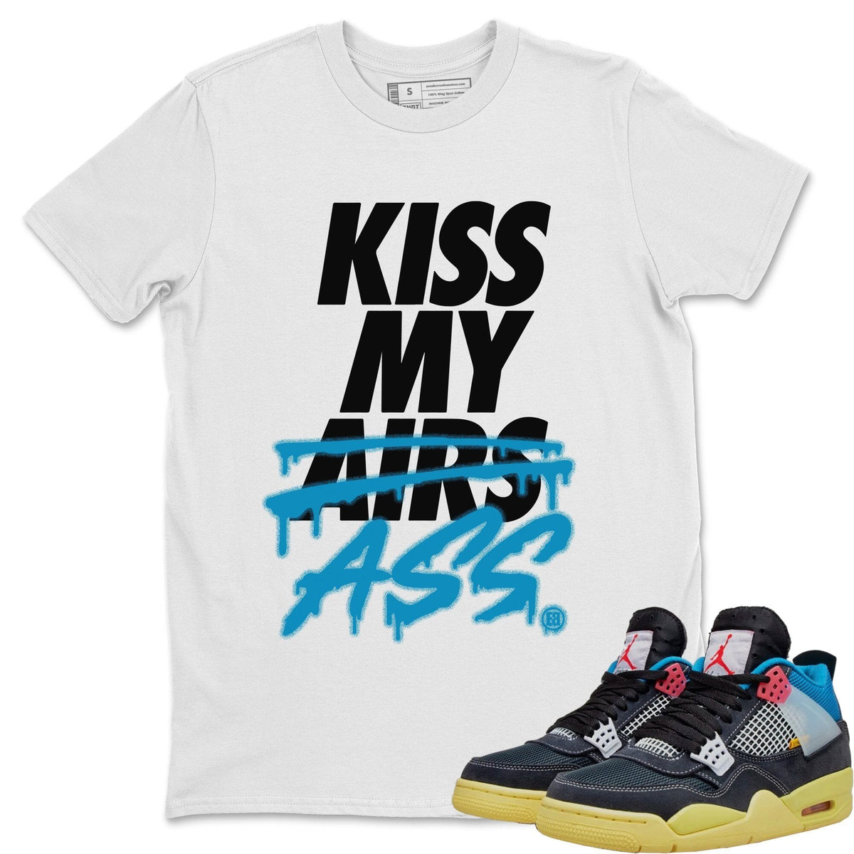 Jordan 4 Union Off Noir Sneaker Matching T-Shirt Kiss My Ass Sneaker Tees Jordan 4 Union Off Noir Sneaker Release Tees Crew Neck Tees